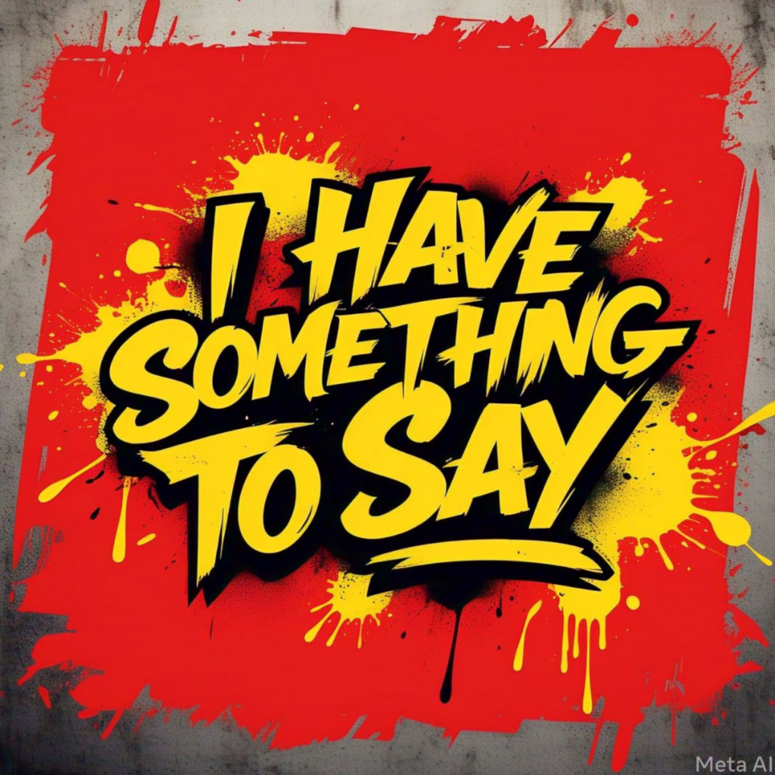 ... I Have Something To Say: Love, Life and Everything In-between cover art