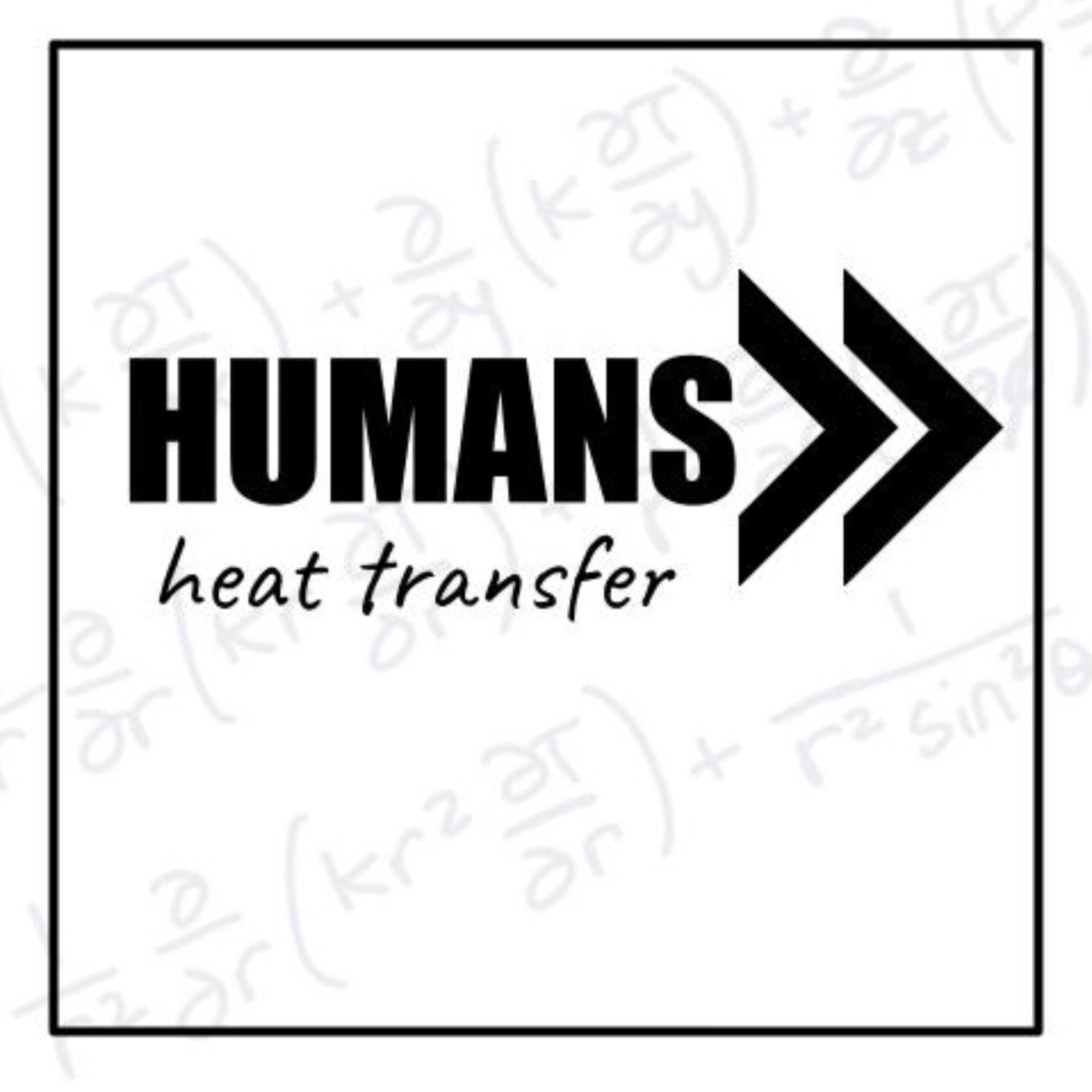 Humans >> Heat Transfer podcast artwork
