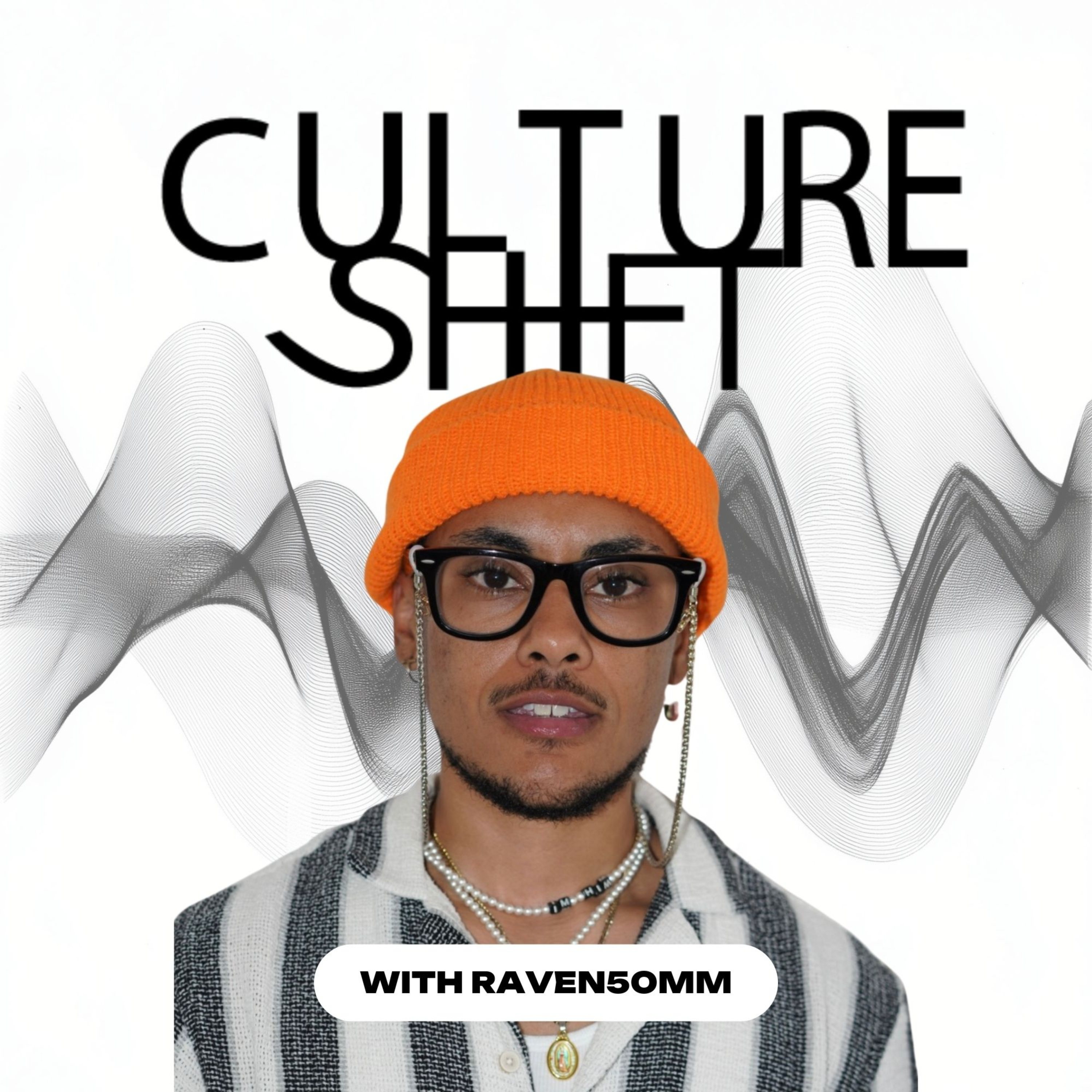 CULTURE SHIFT with Raven Trammell and Verlenzo Hawk
