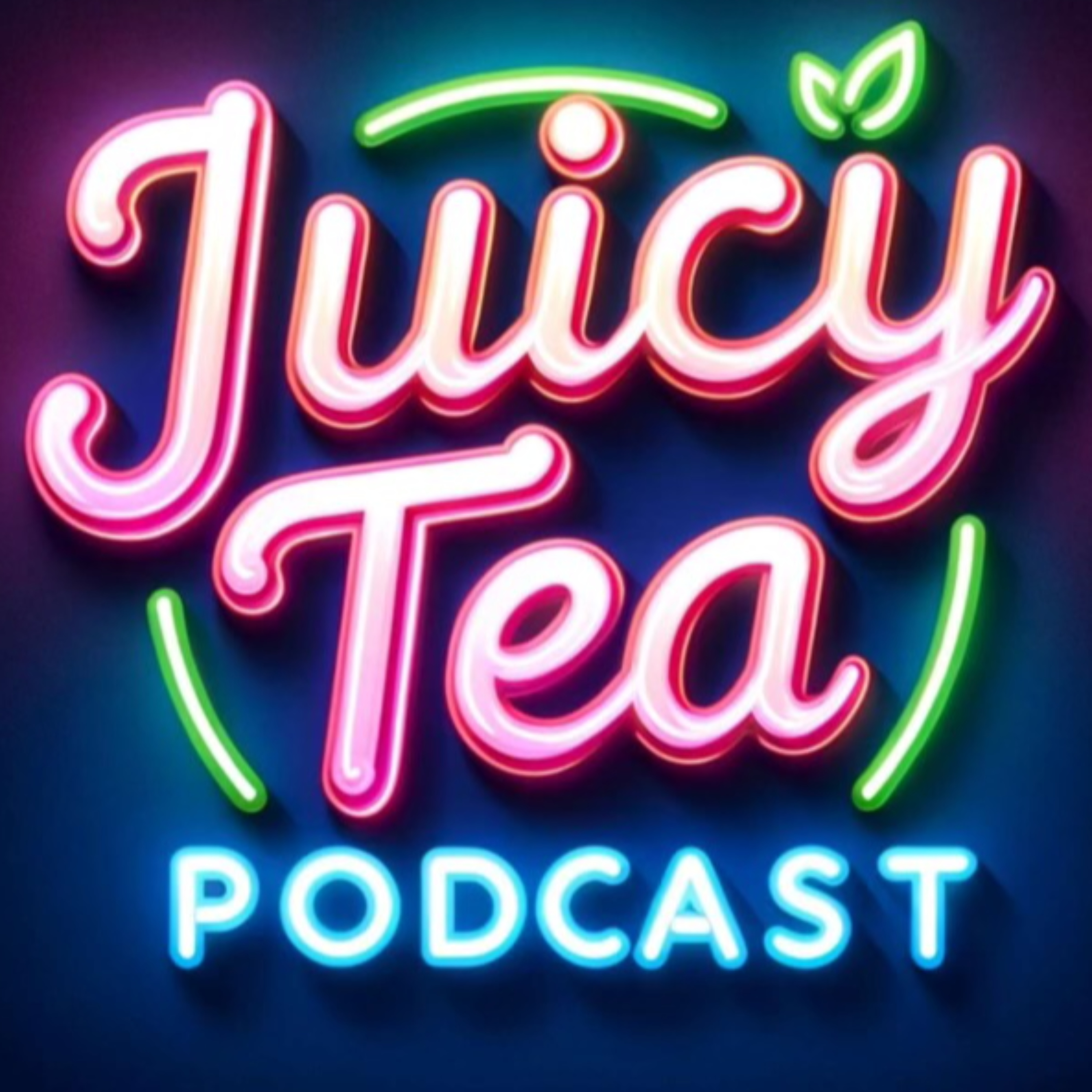 Juicy Tea podcast artwork