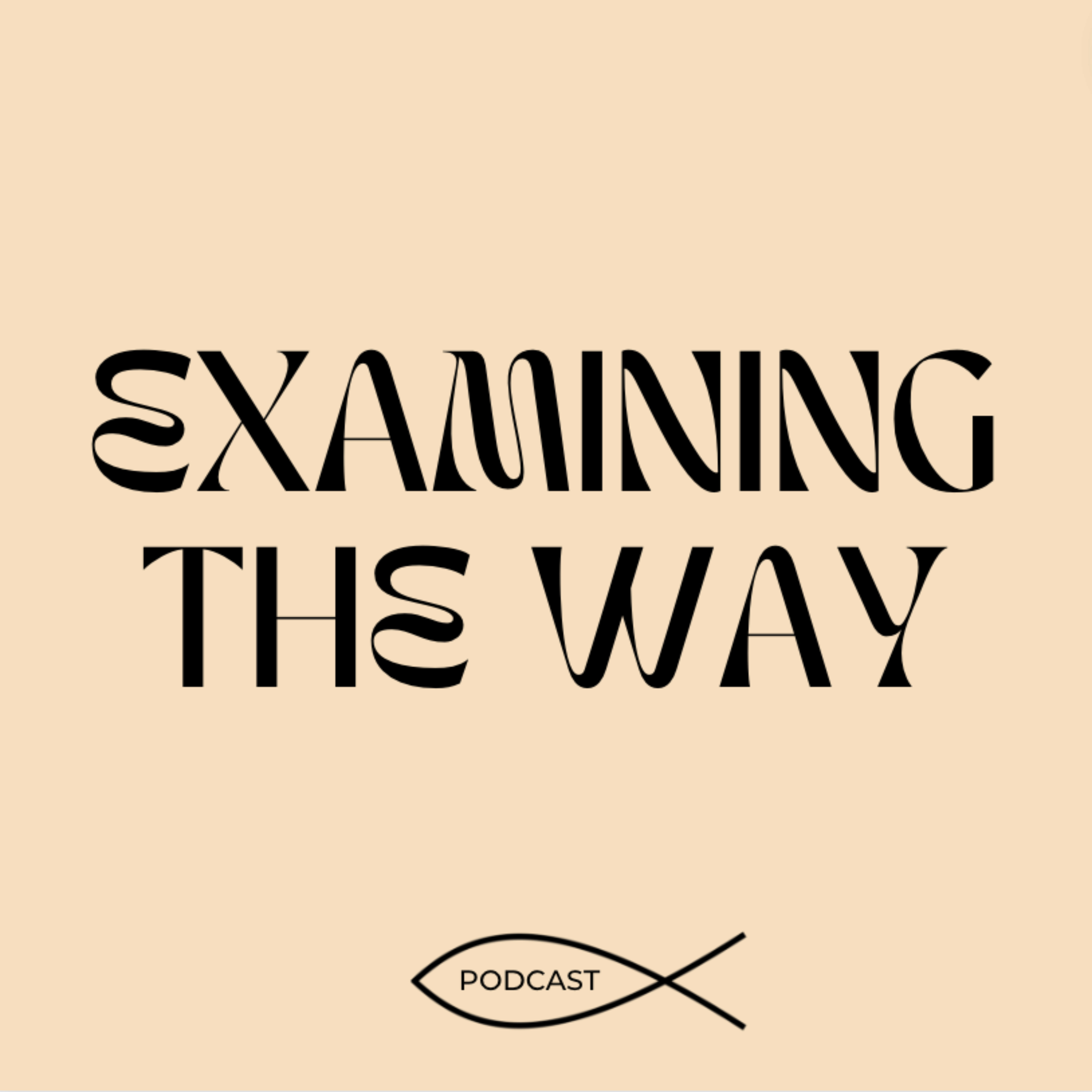 Examining The Way