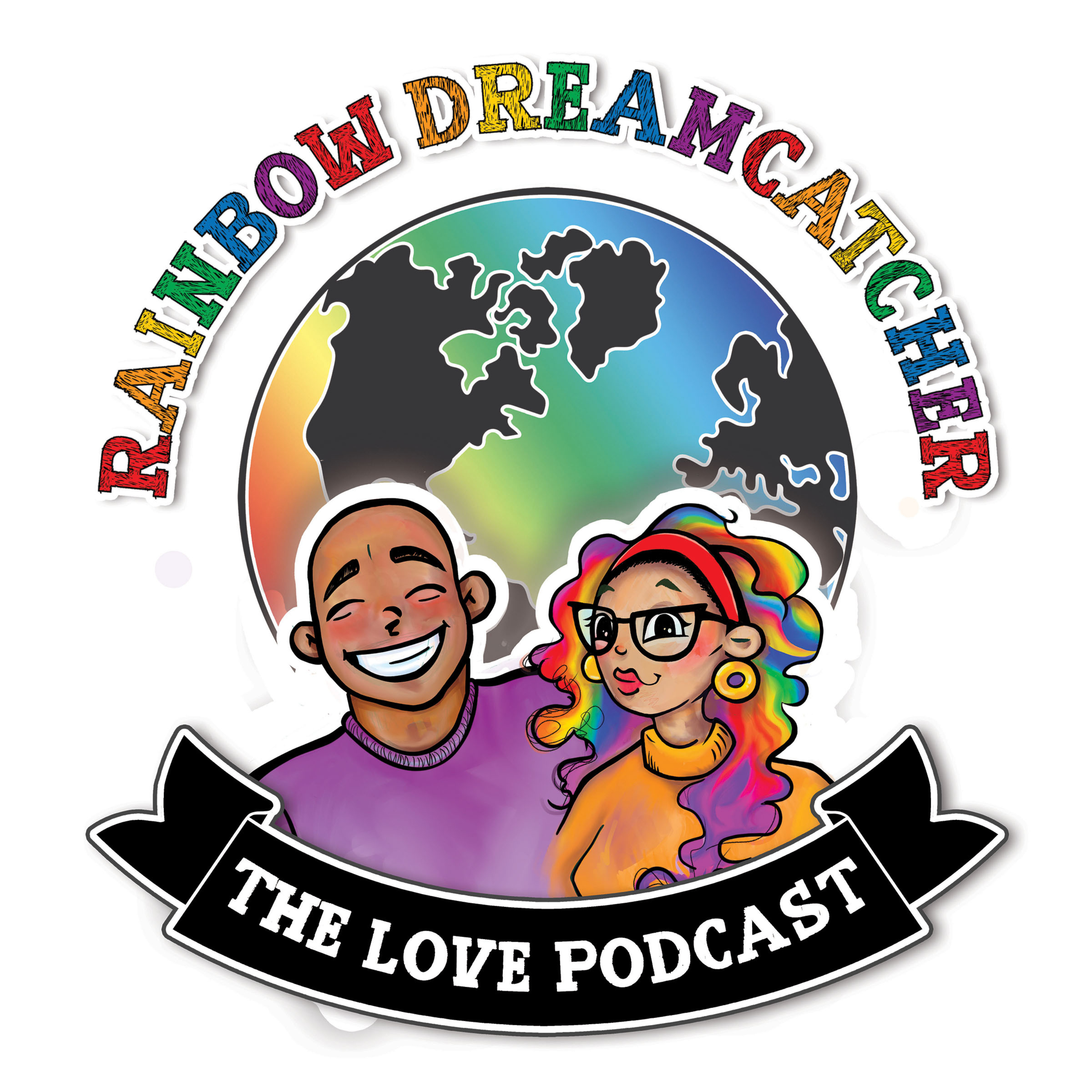 Rainbow Dreamcatcher: The Love Podcast