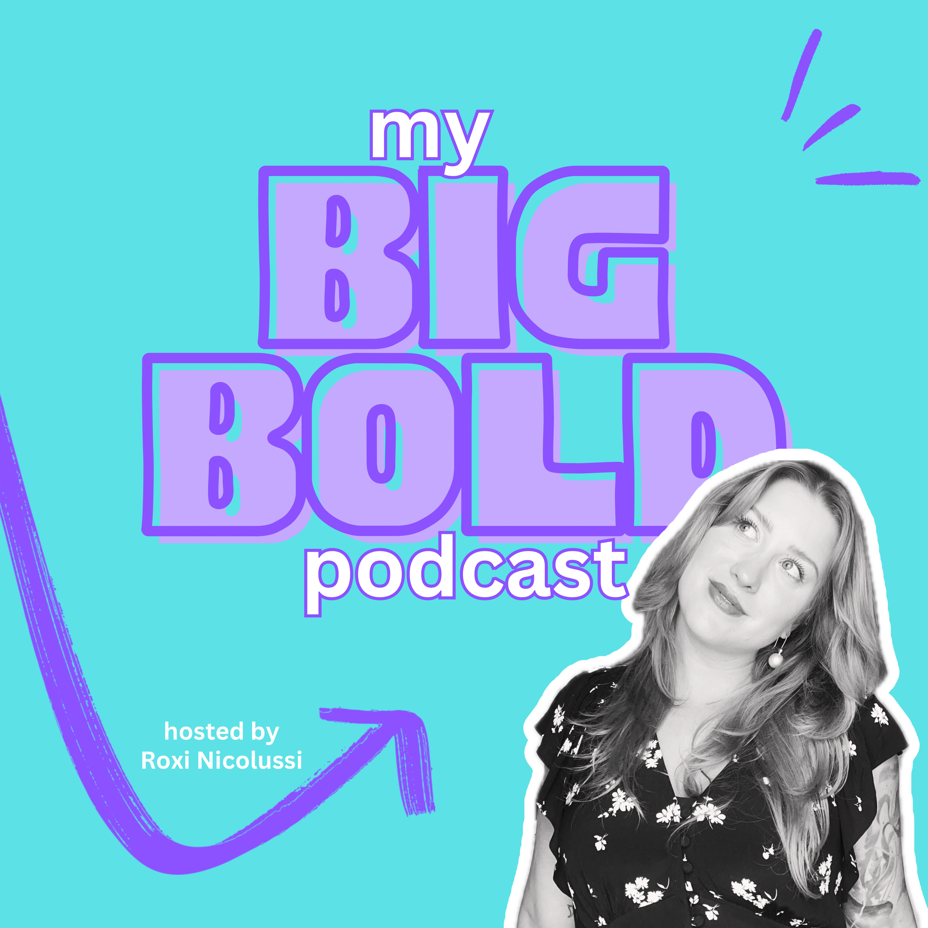 My Big Bold Podcast