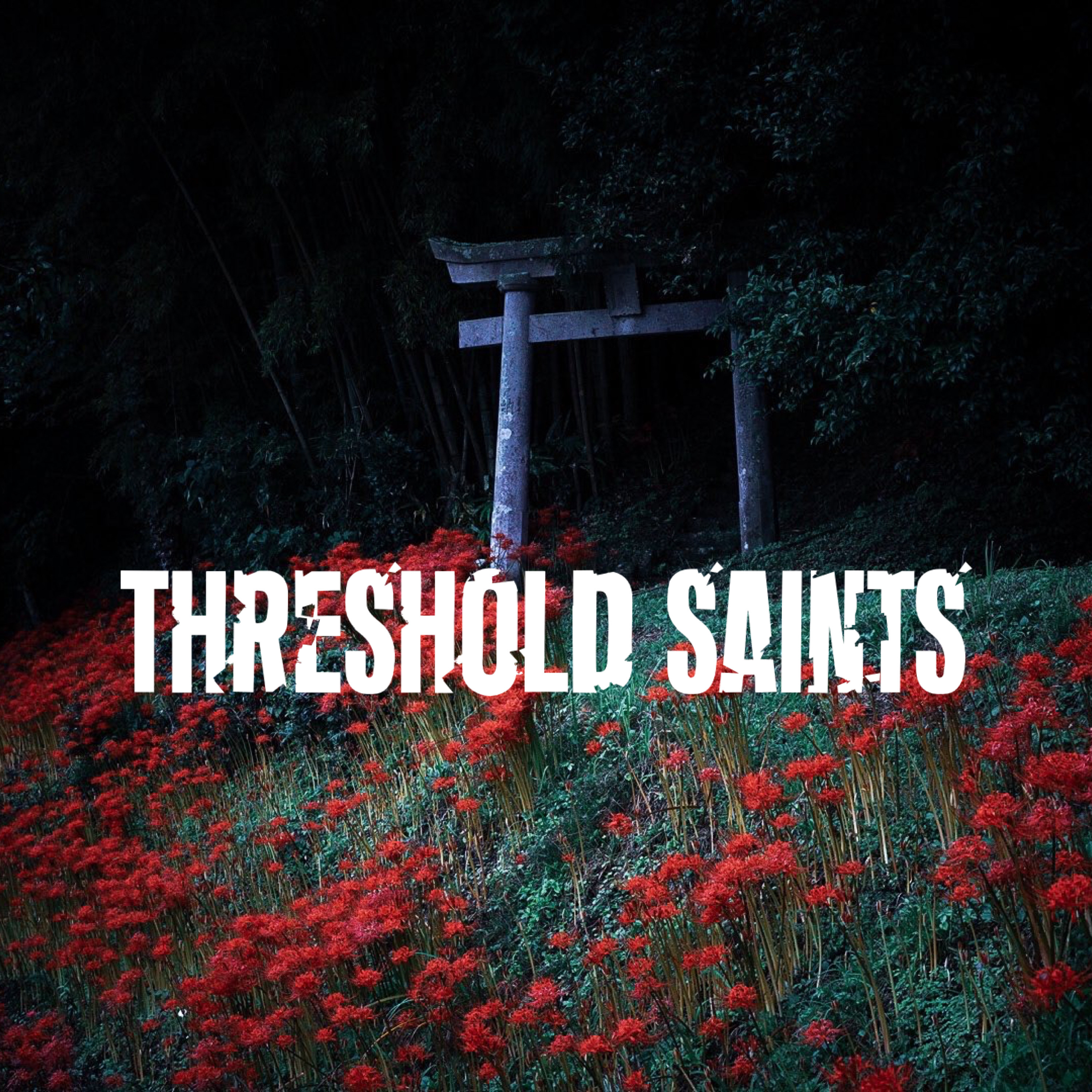 Threshold Saints