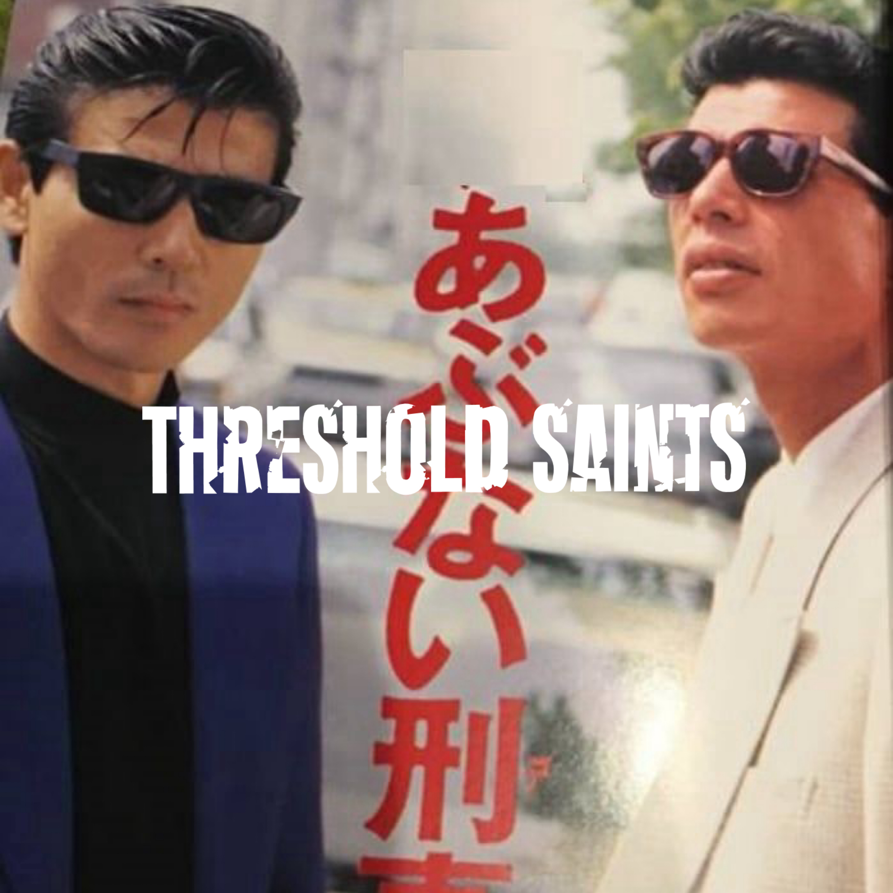 Threshold Saints