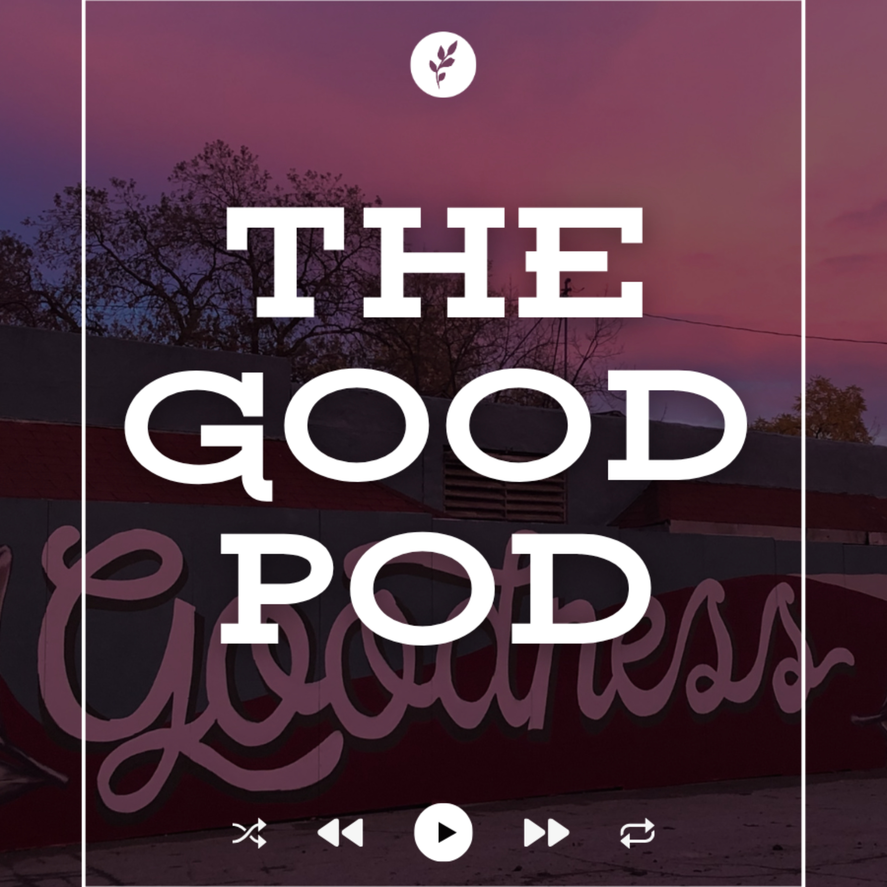 The Good Pod