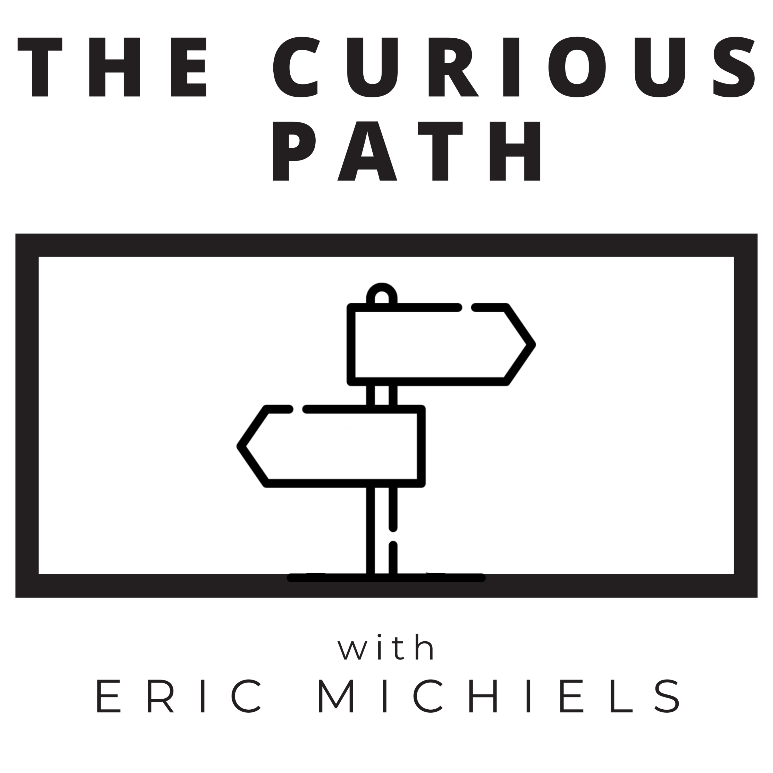 The Curious Path with Eric Michiels