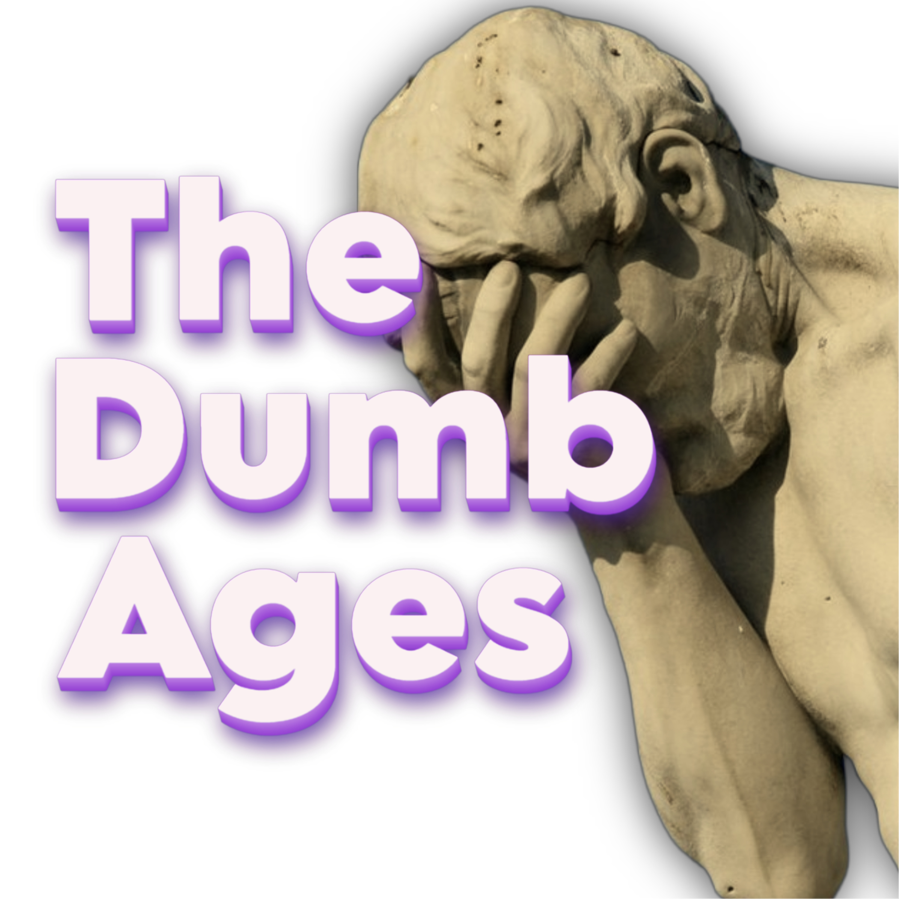 The Dumb Ages