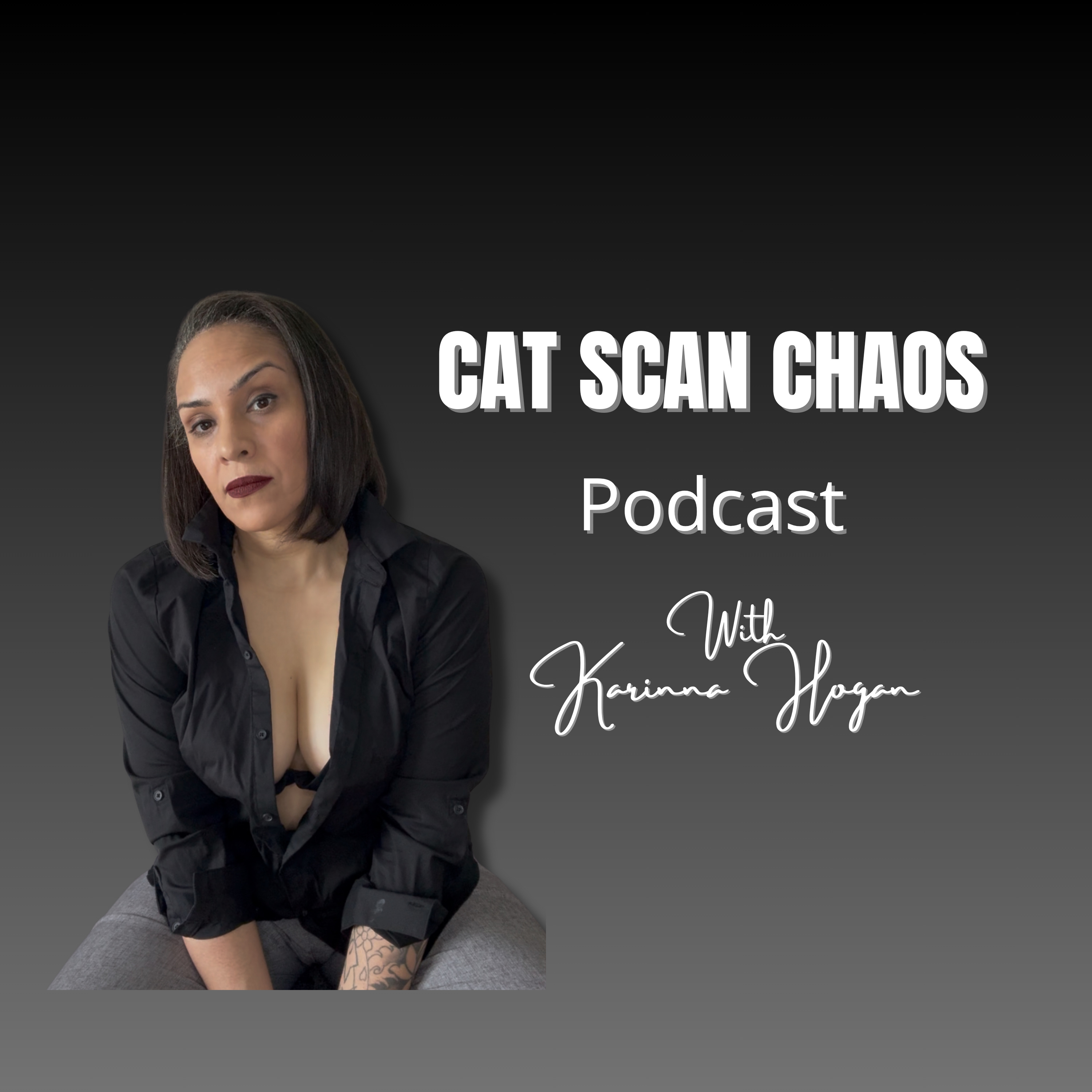 CAT SCAN CHAOS Podcast