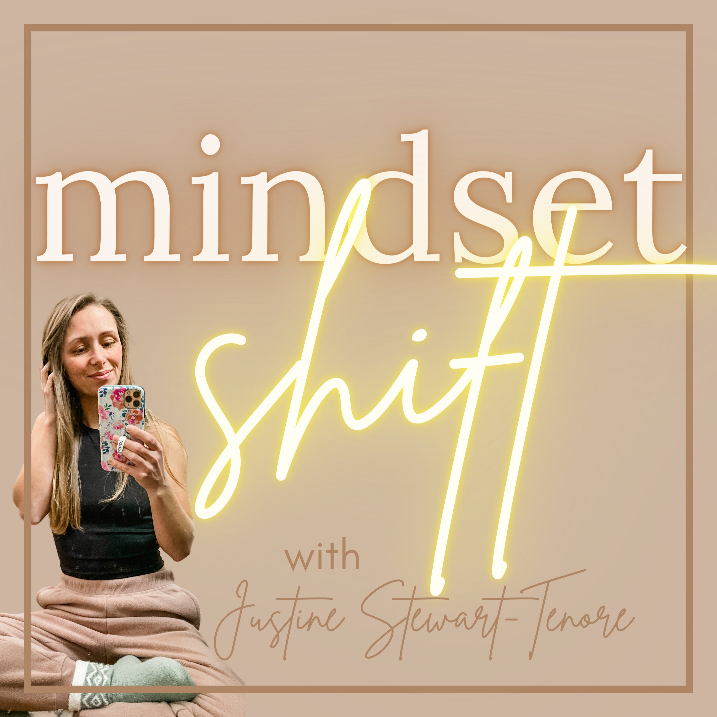Mindset Shift with Justine