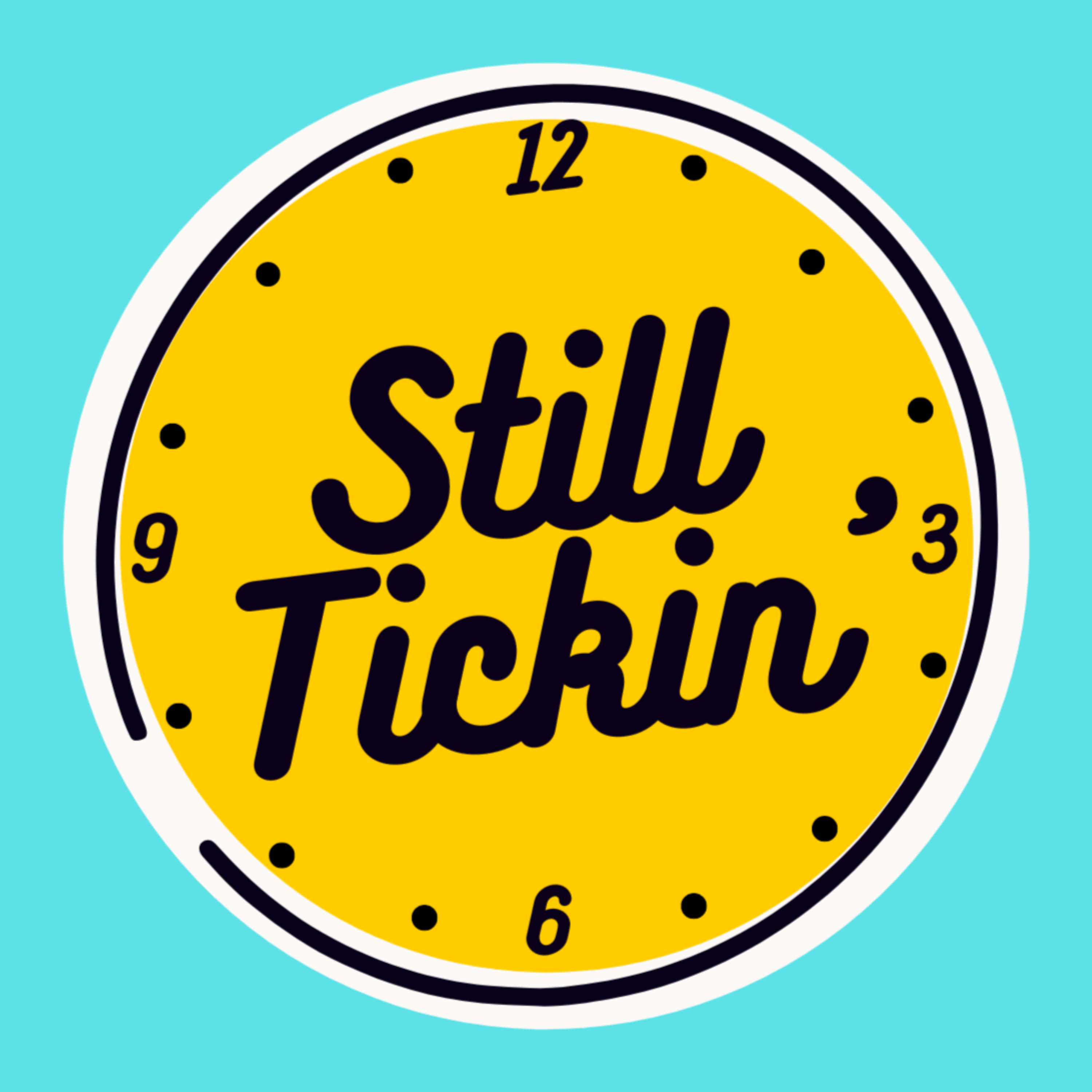 Still Tickin' podcast artwork