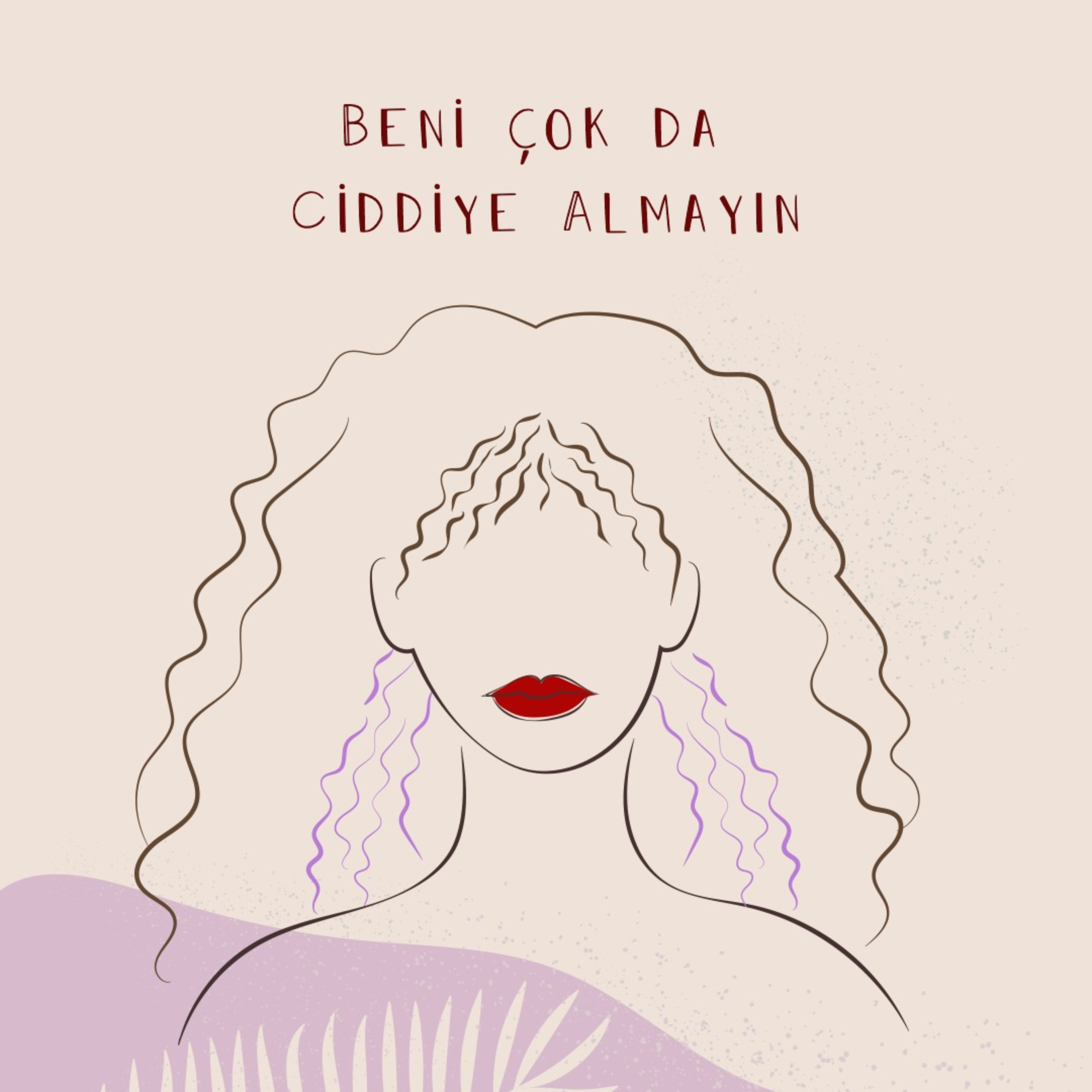 beni çok da ciddiye almayın podcast artwork