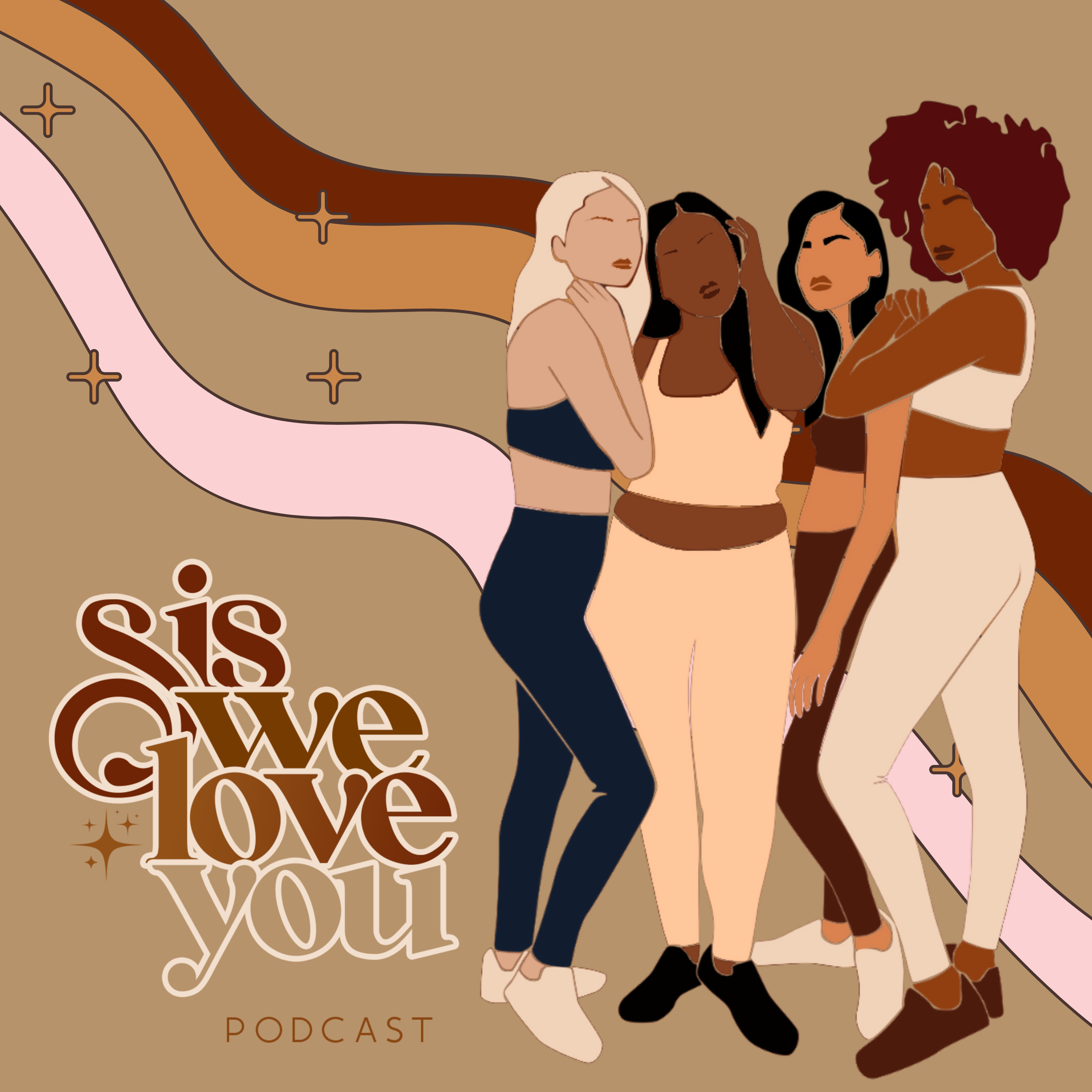Sis We Love You podcast artwork