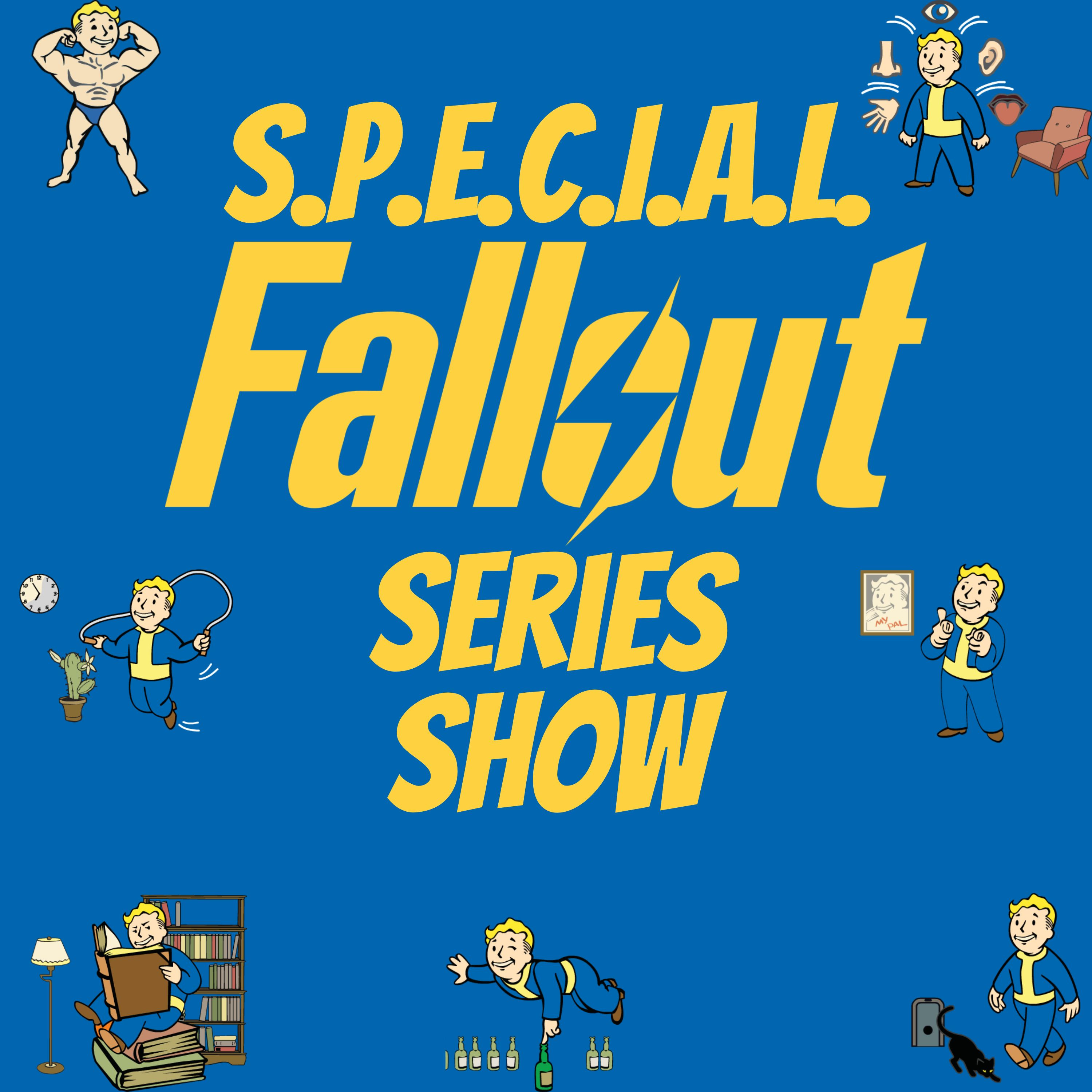 SPECIAL Fallout Series Show