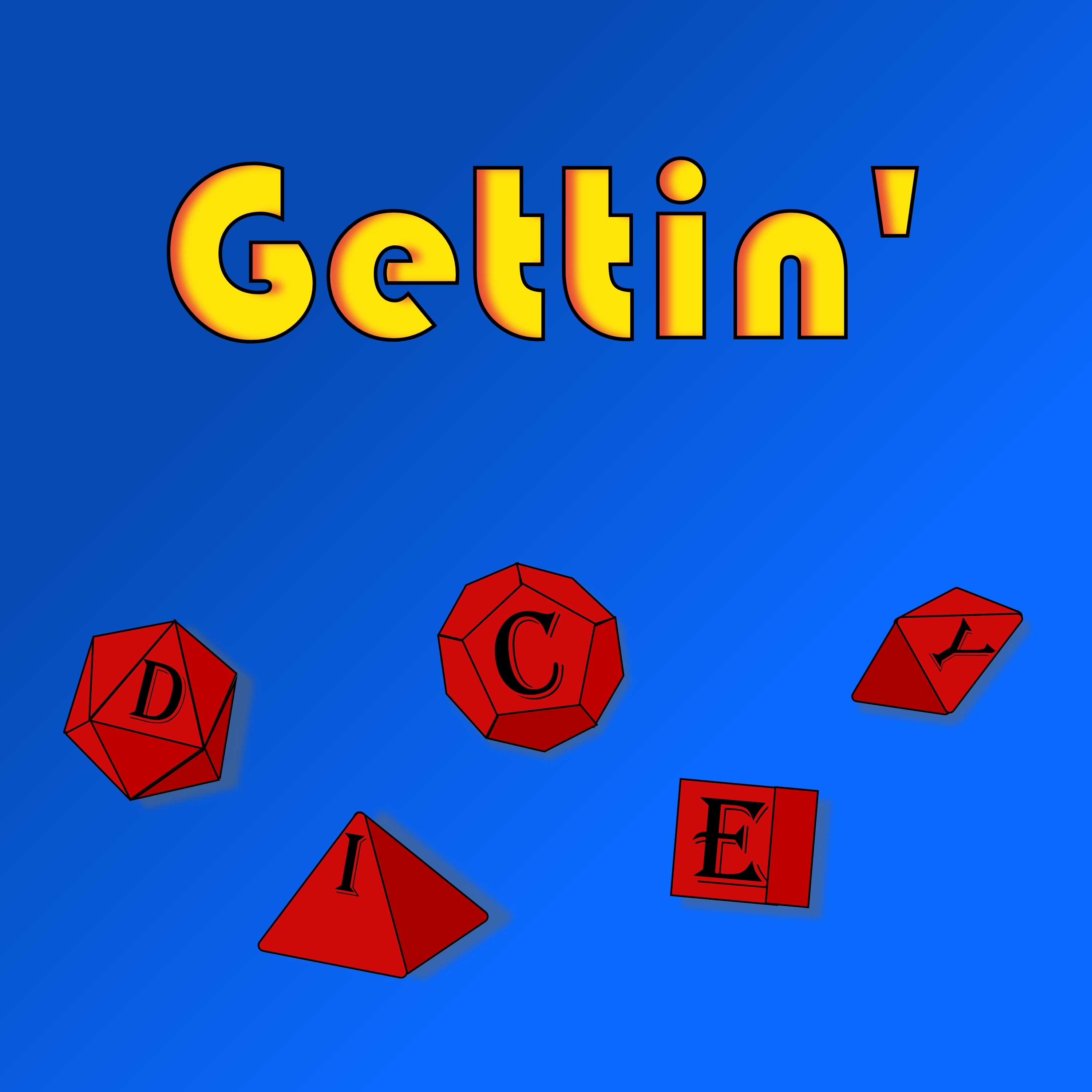 Gettin' Dicey