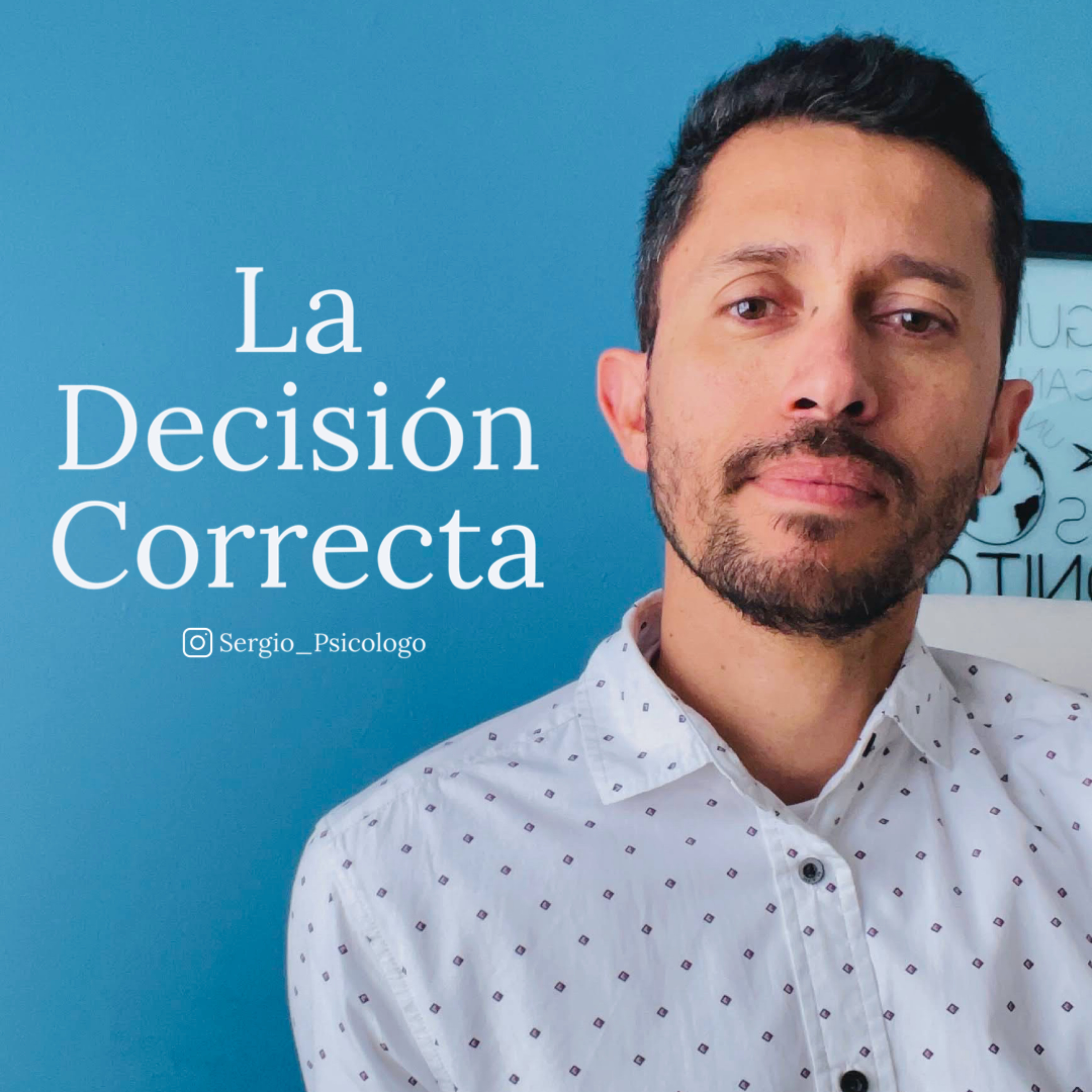 La Decisión Correcta podcast artwork