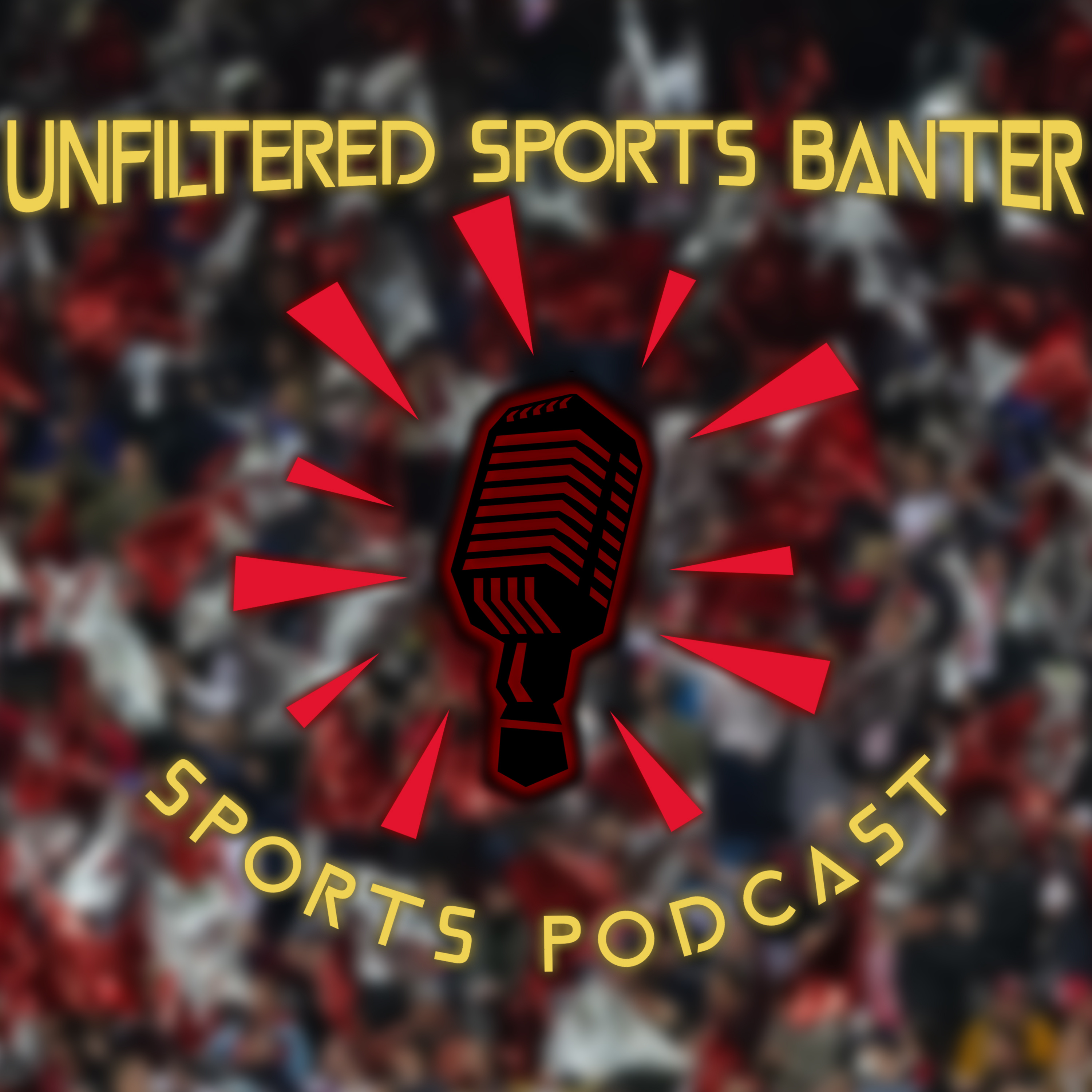 Unfiltered Sports Banter podcast artwork