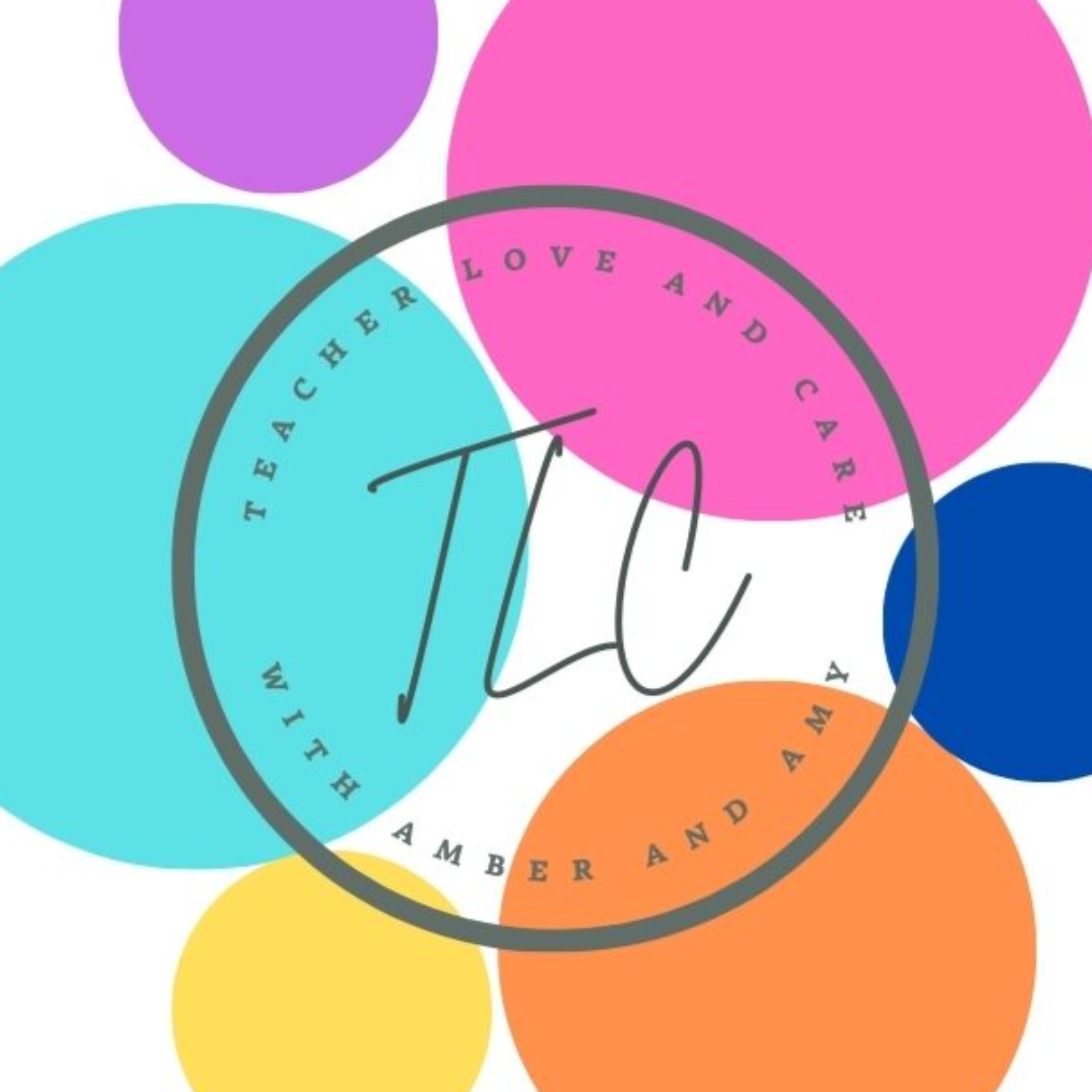 Teacher Love and Care podcast artwork