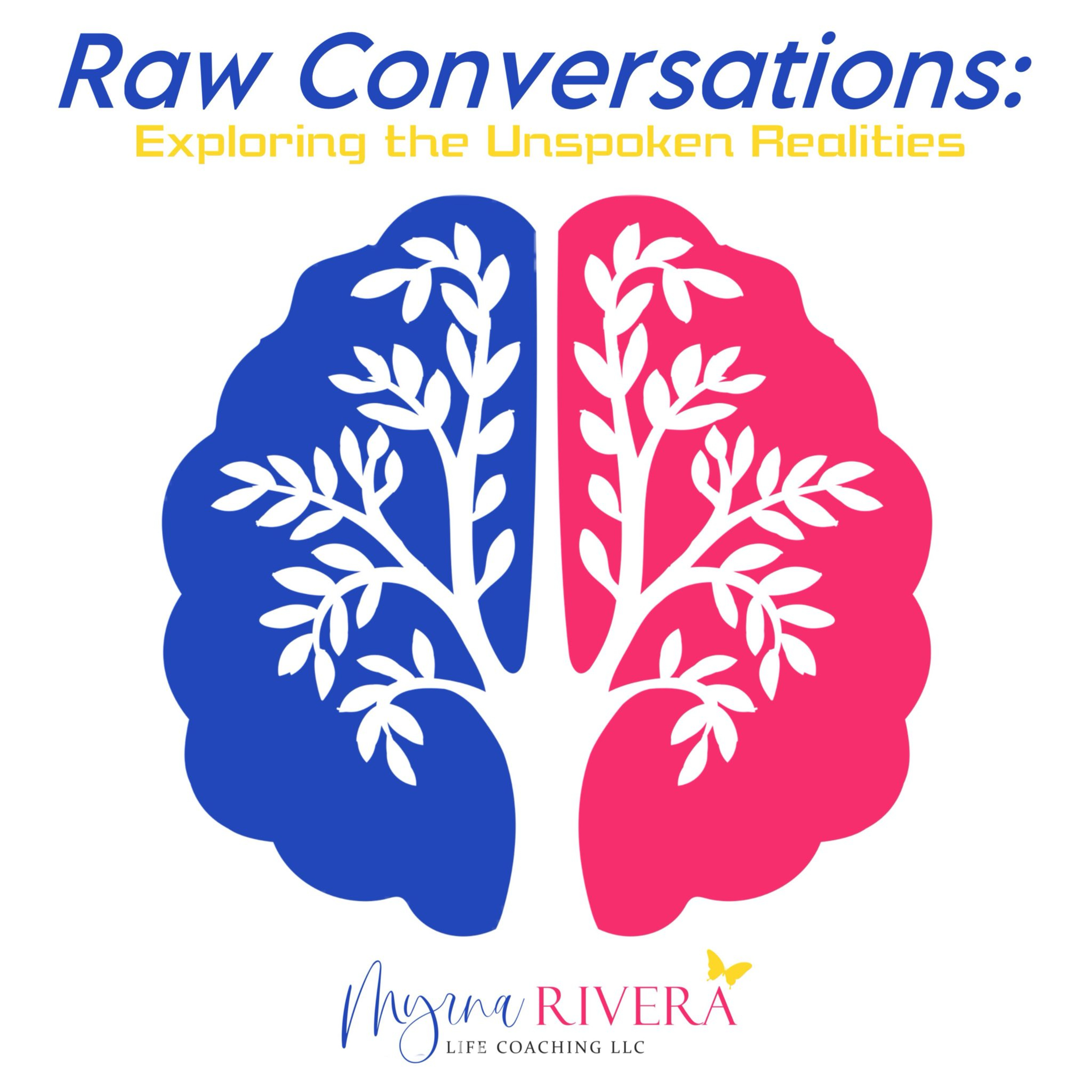 Raw Conversations: Exploring the Unspoken Realities podcast artwork