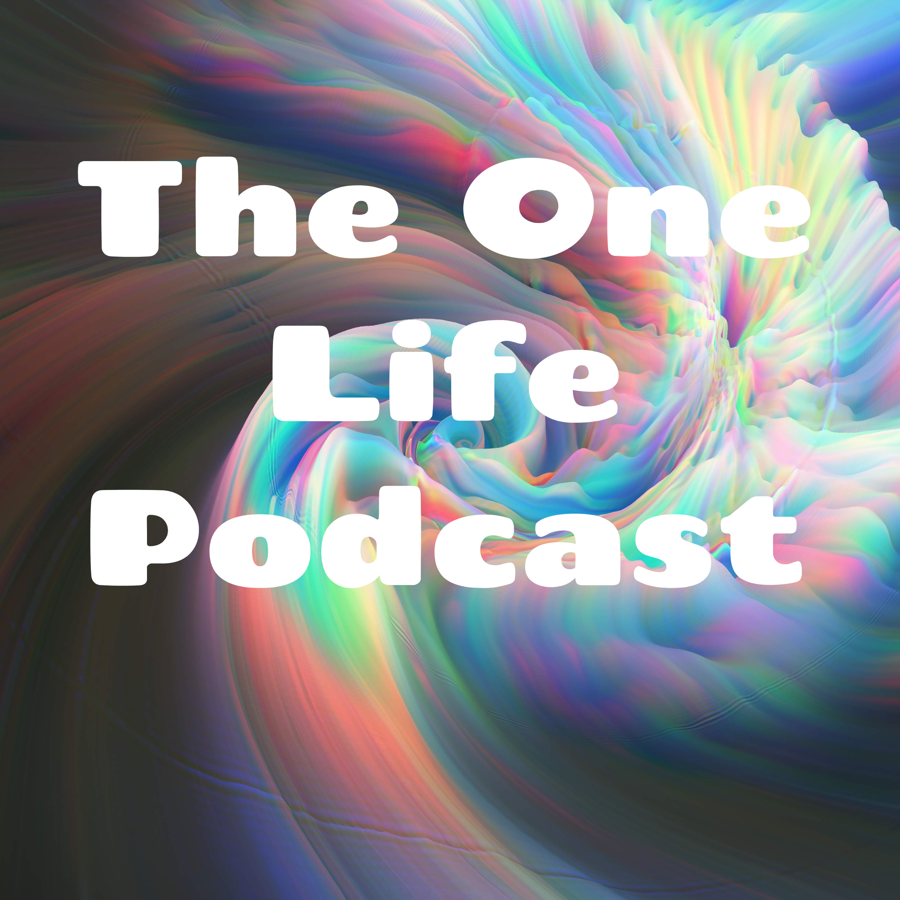 The One Life Podcast