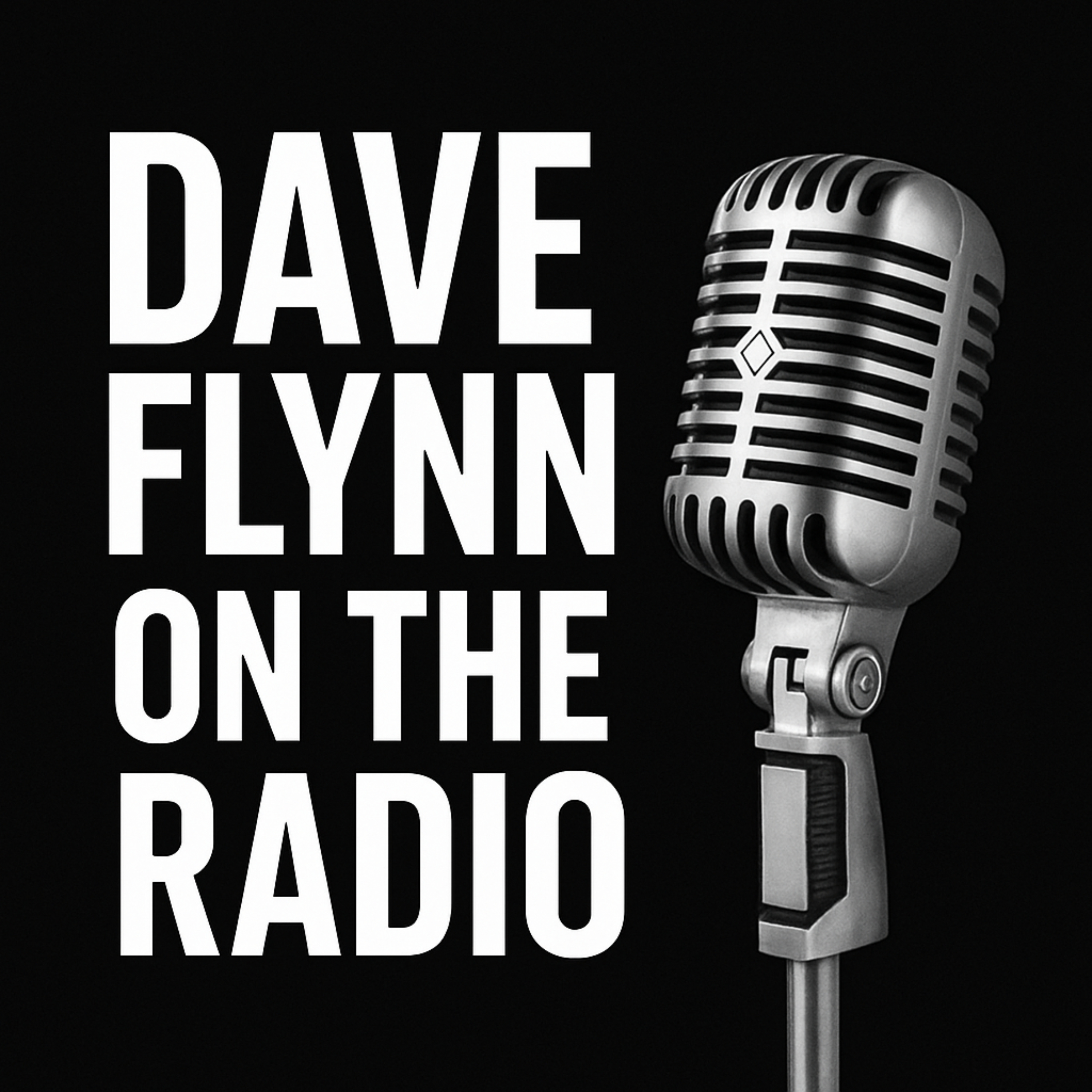 Dave Flynn on the Radio