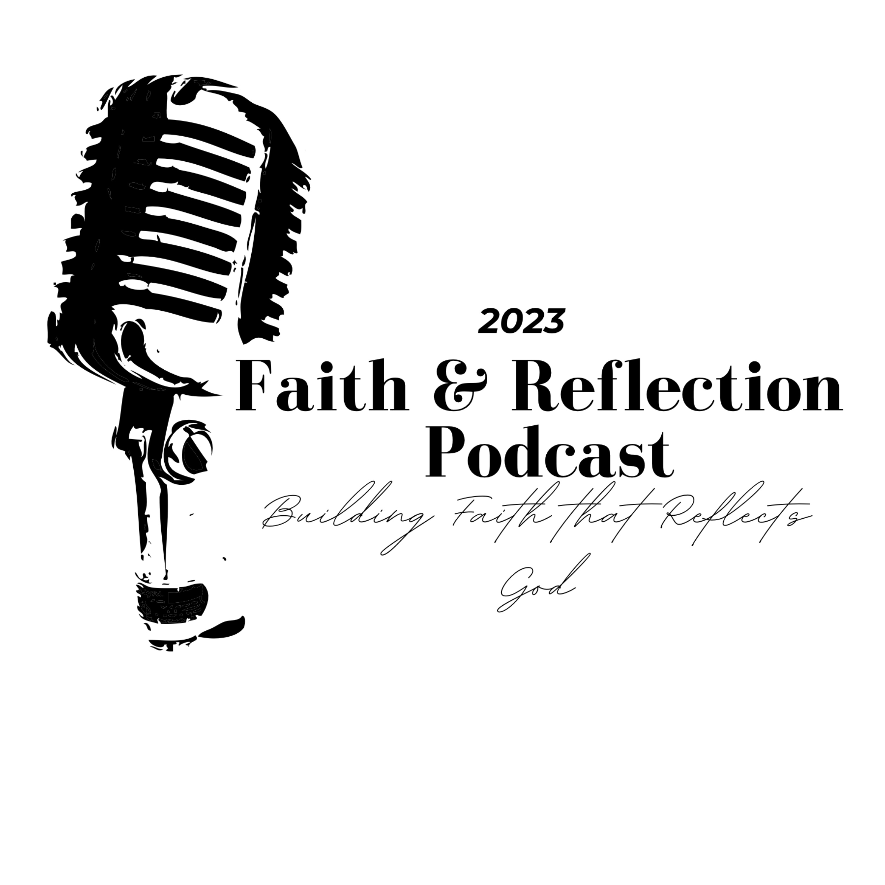 The Faith and Reflection Podcast