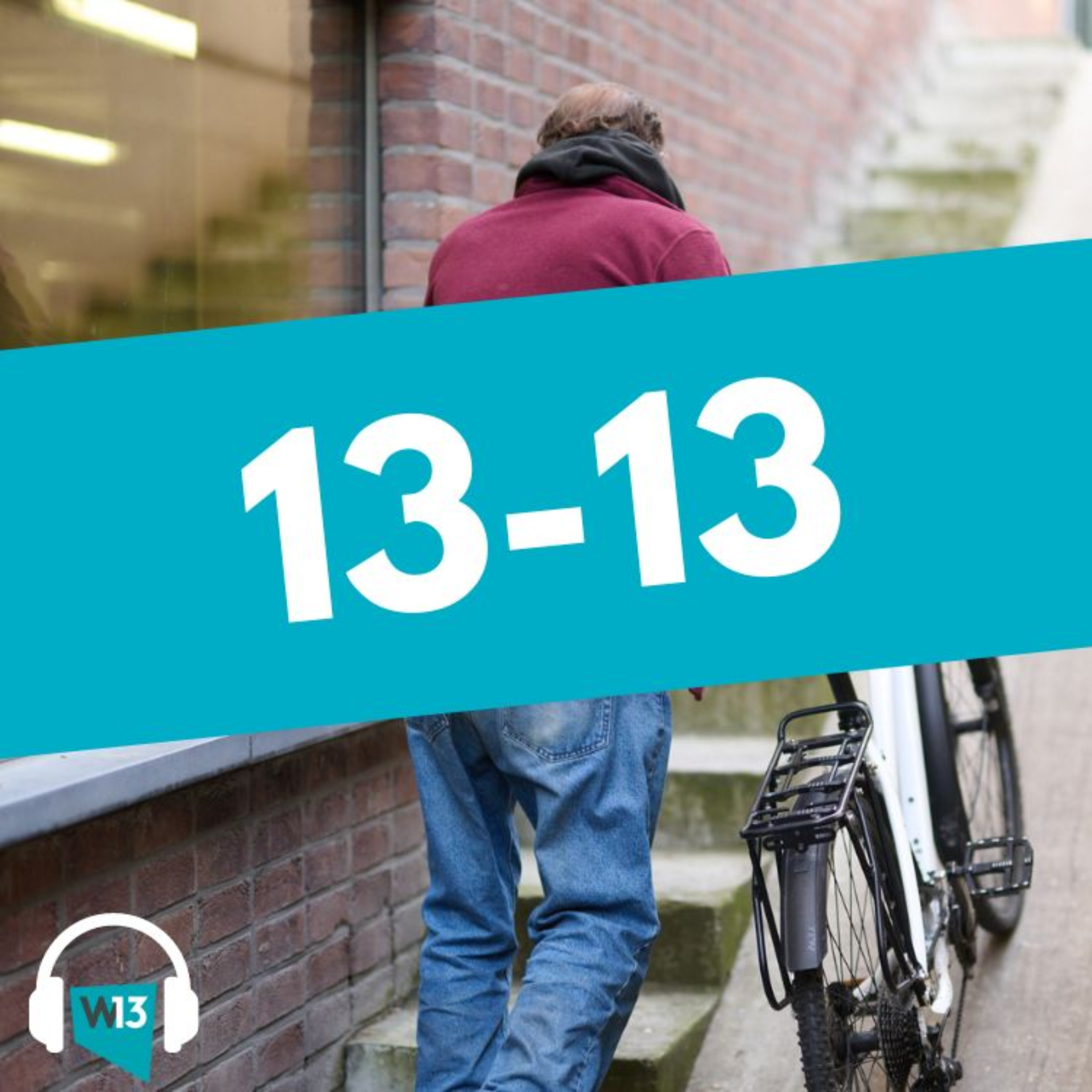 13-13 / Getuigenissen over dak-en thuisloosheid podcast artwork
