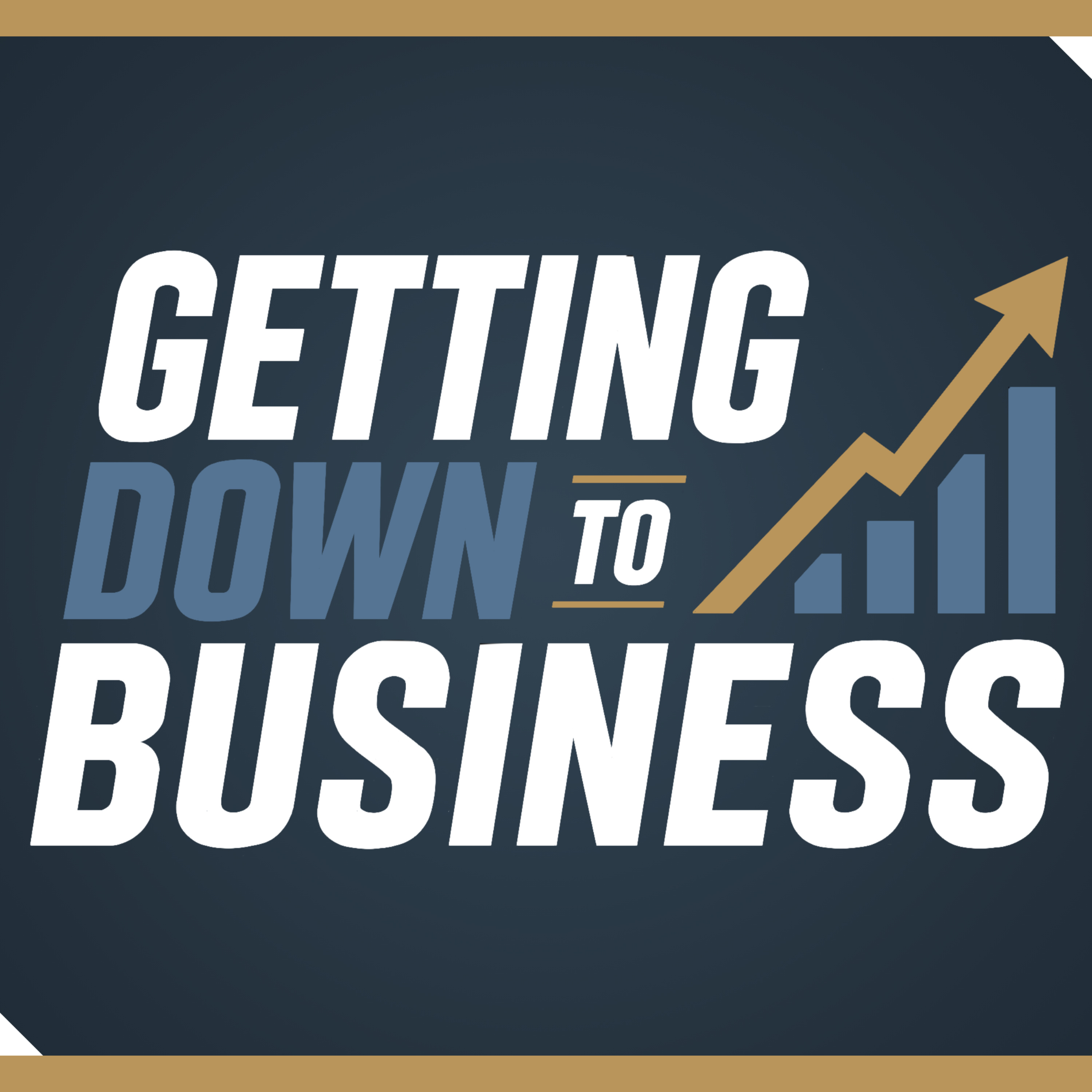 Getting Down to Business