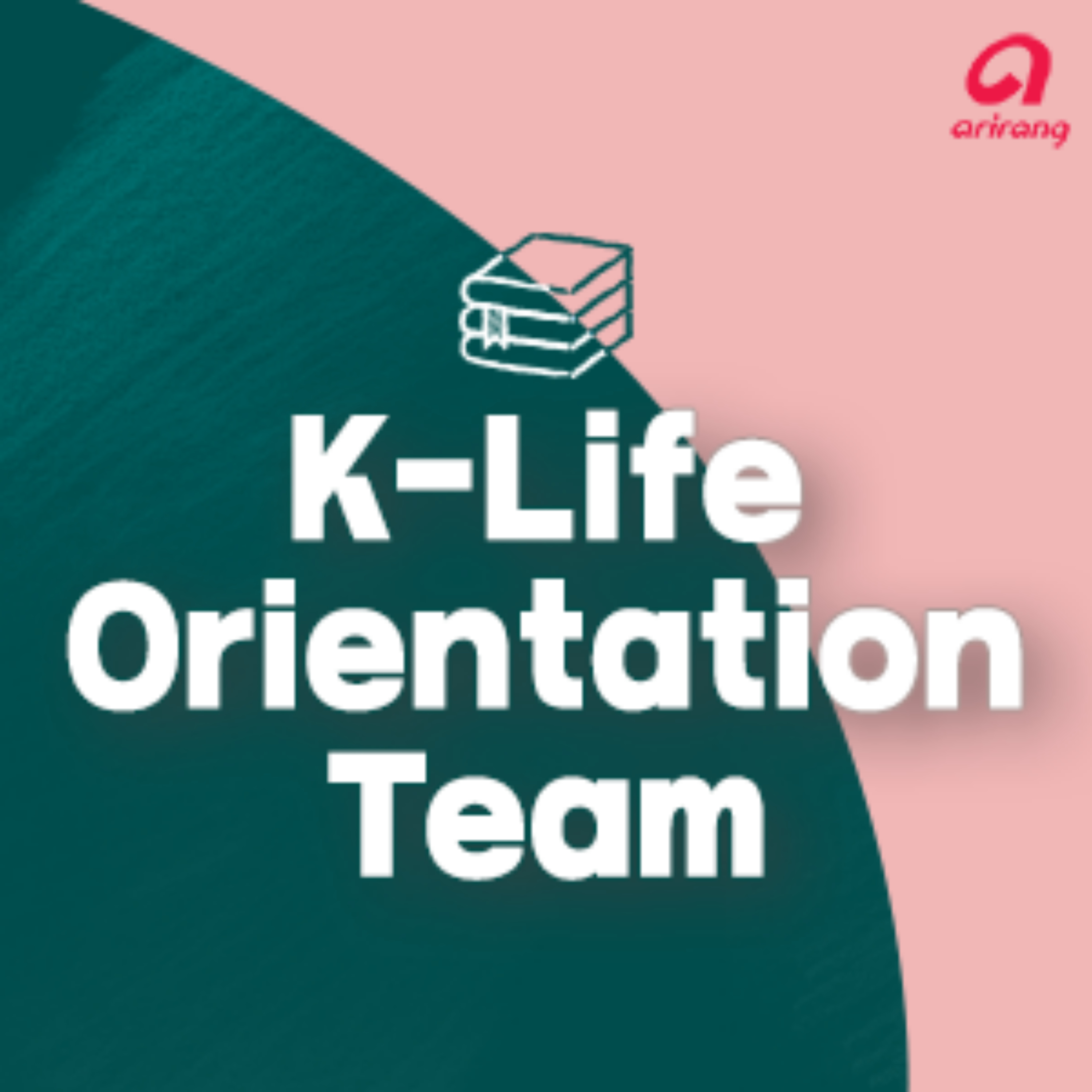 K-Life Orientation Team