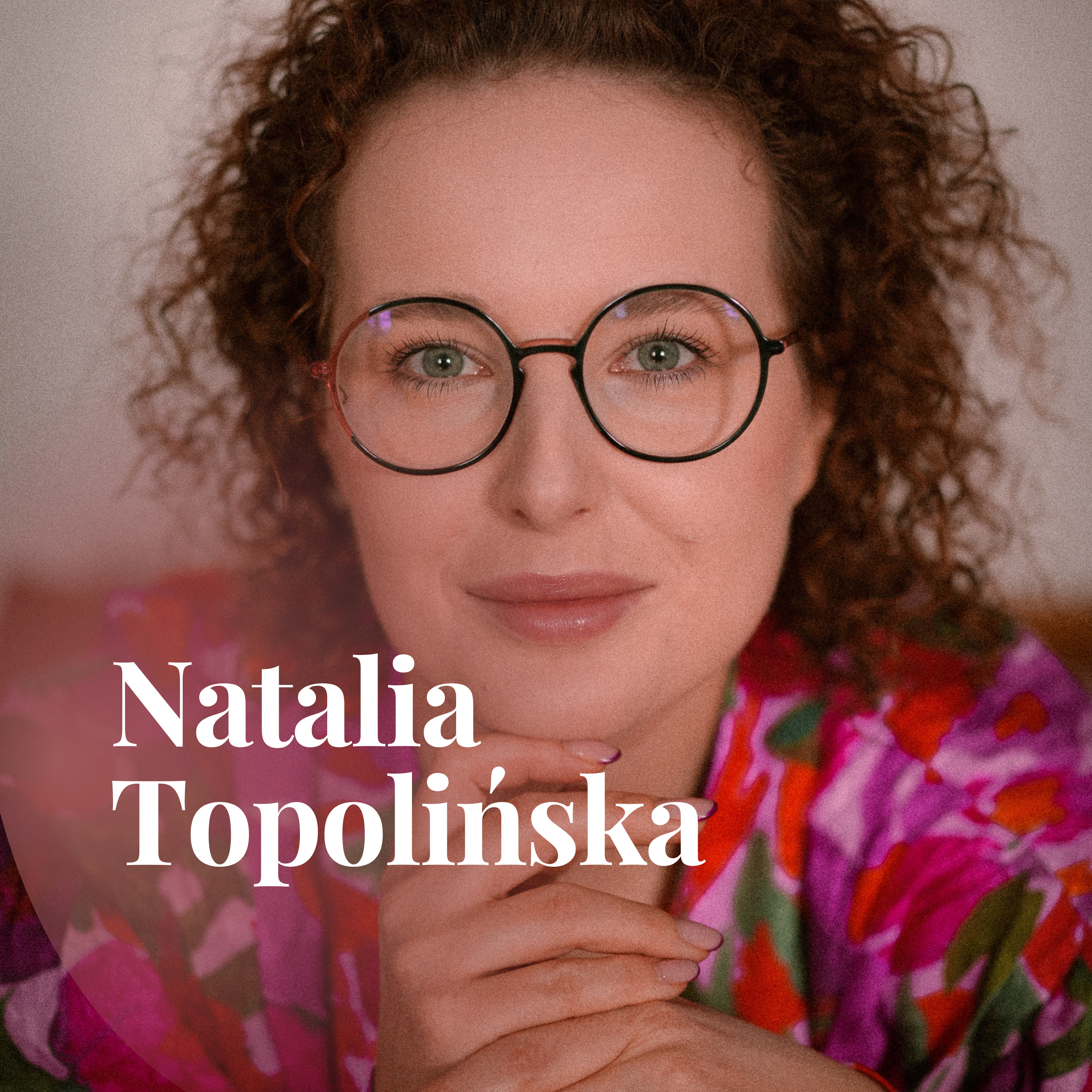 Natalia Topolińska podcast artwork