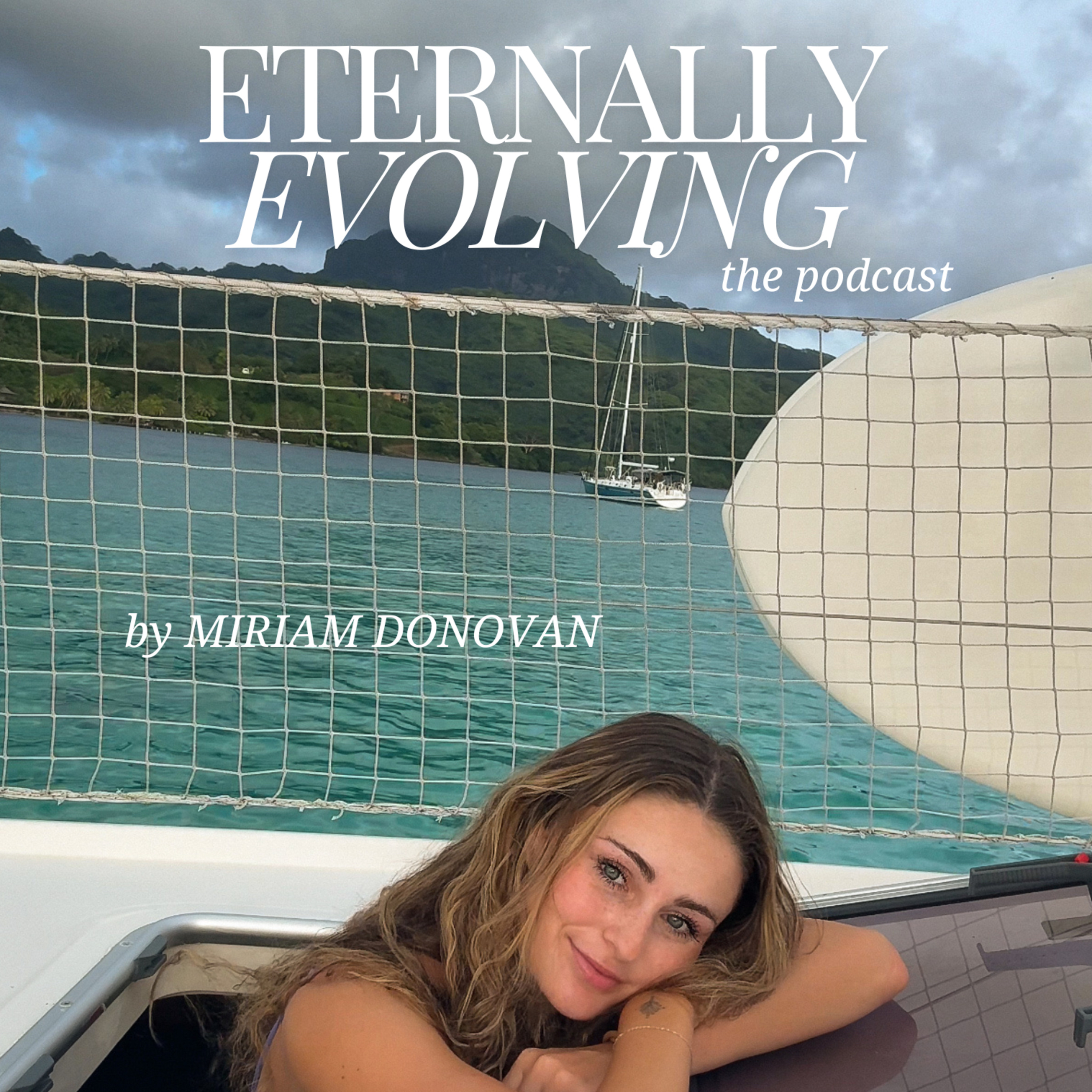 Eternally Evolving (with Miriam Donovan)