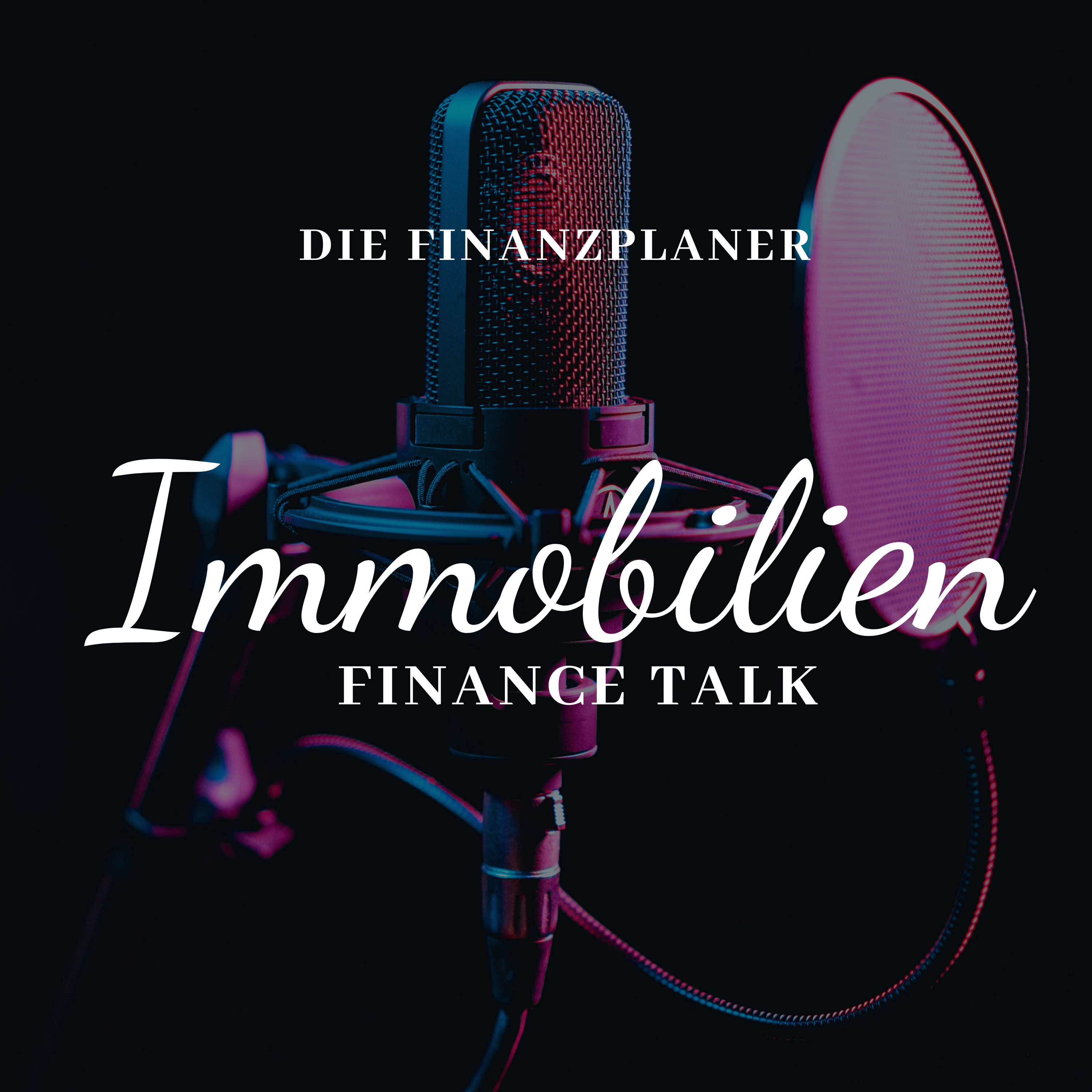 Der Immobilien Finance Talk podcast artwork