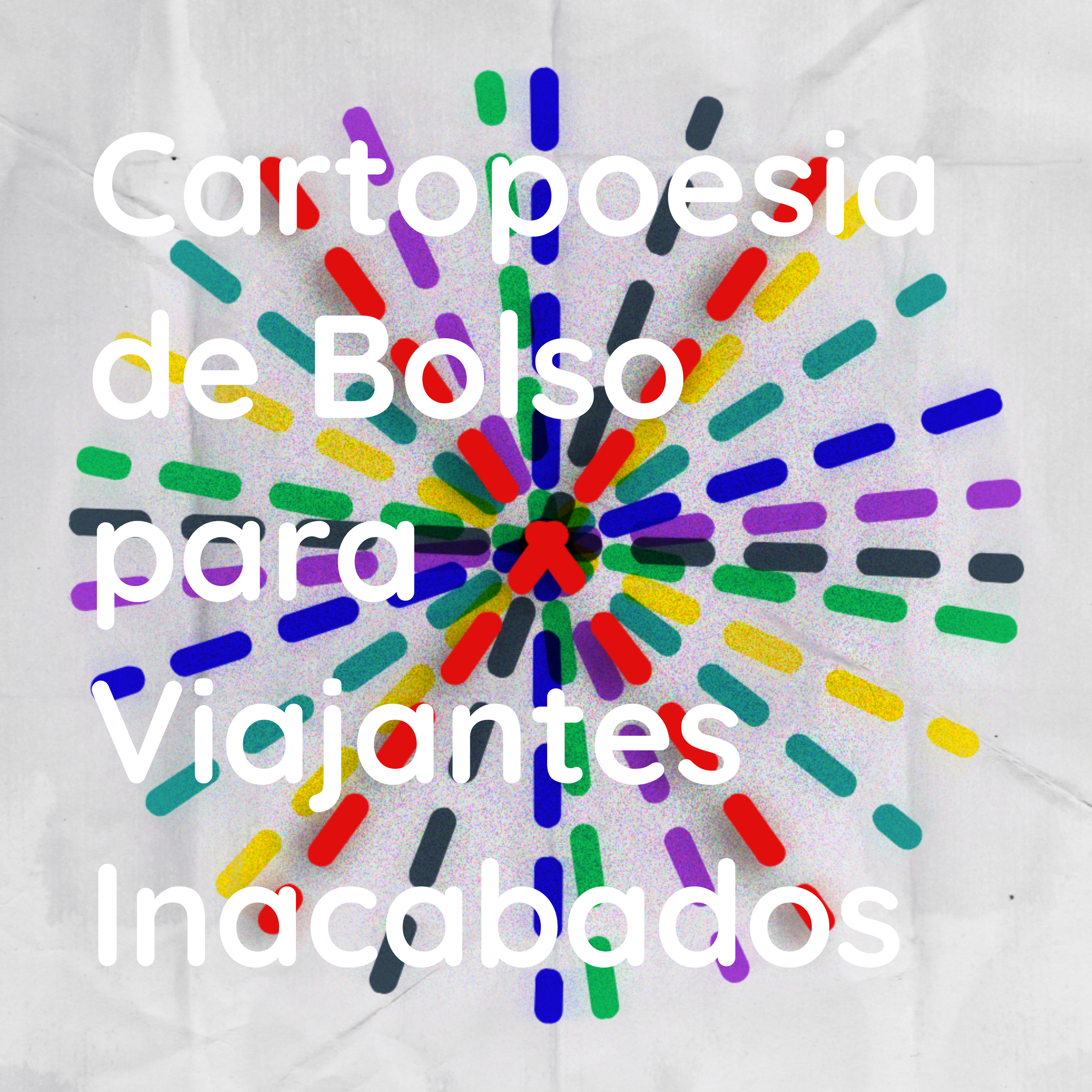 Cartopoesia de Bolso para Viajantes Inacabados podcast artwork