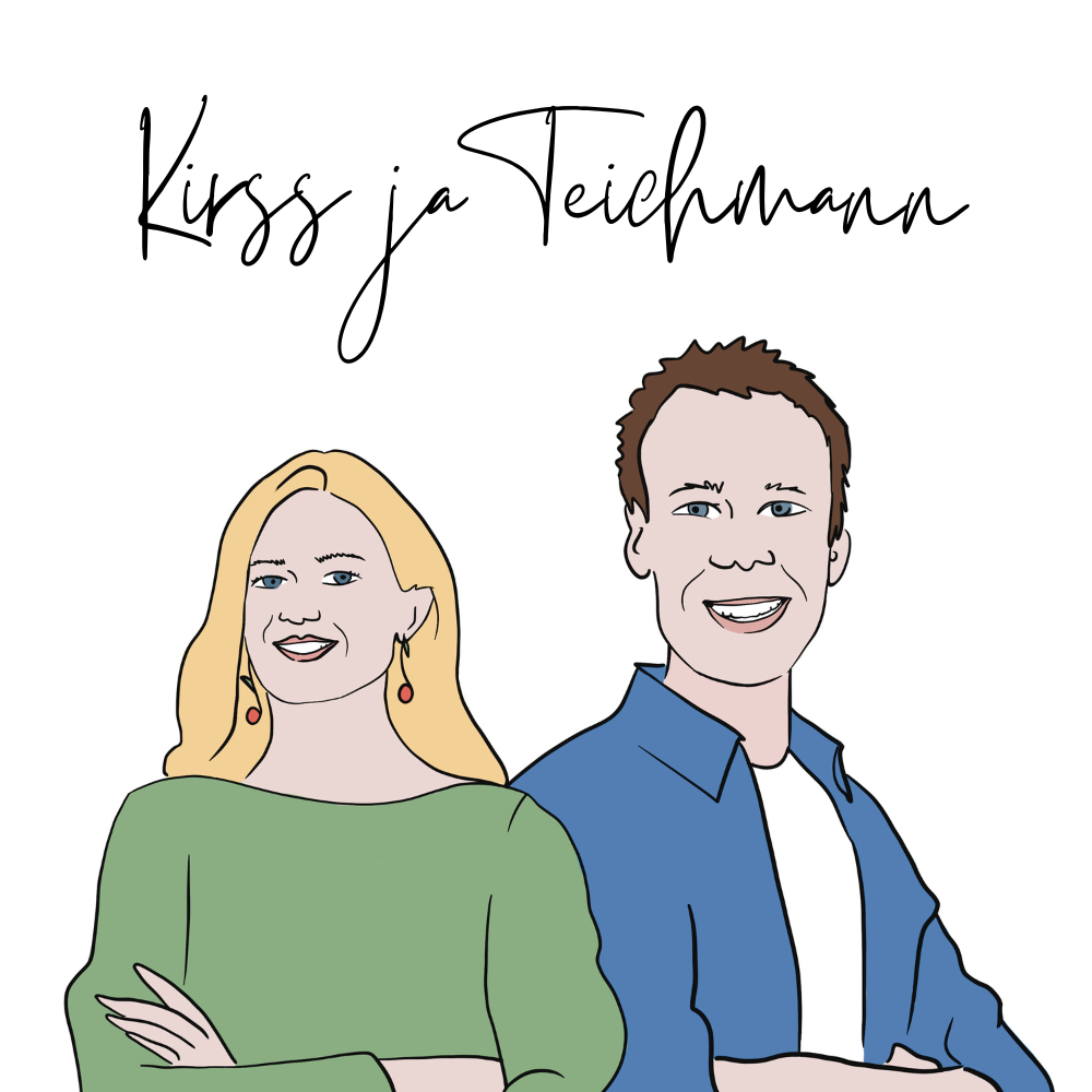 Kirss ja Teichmann podcast artwork