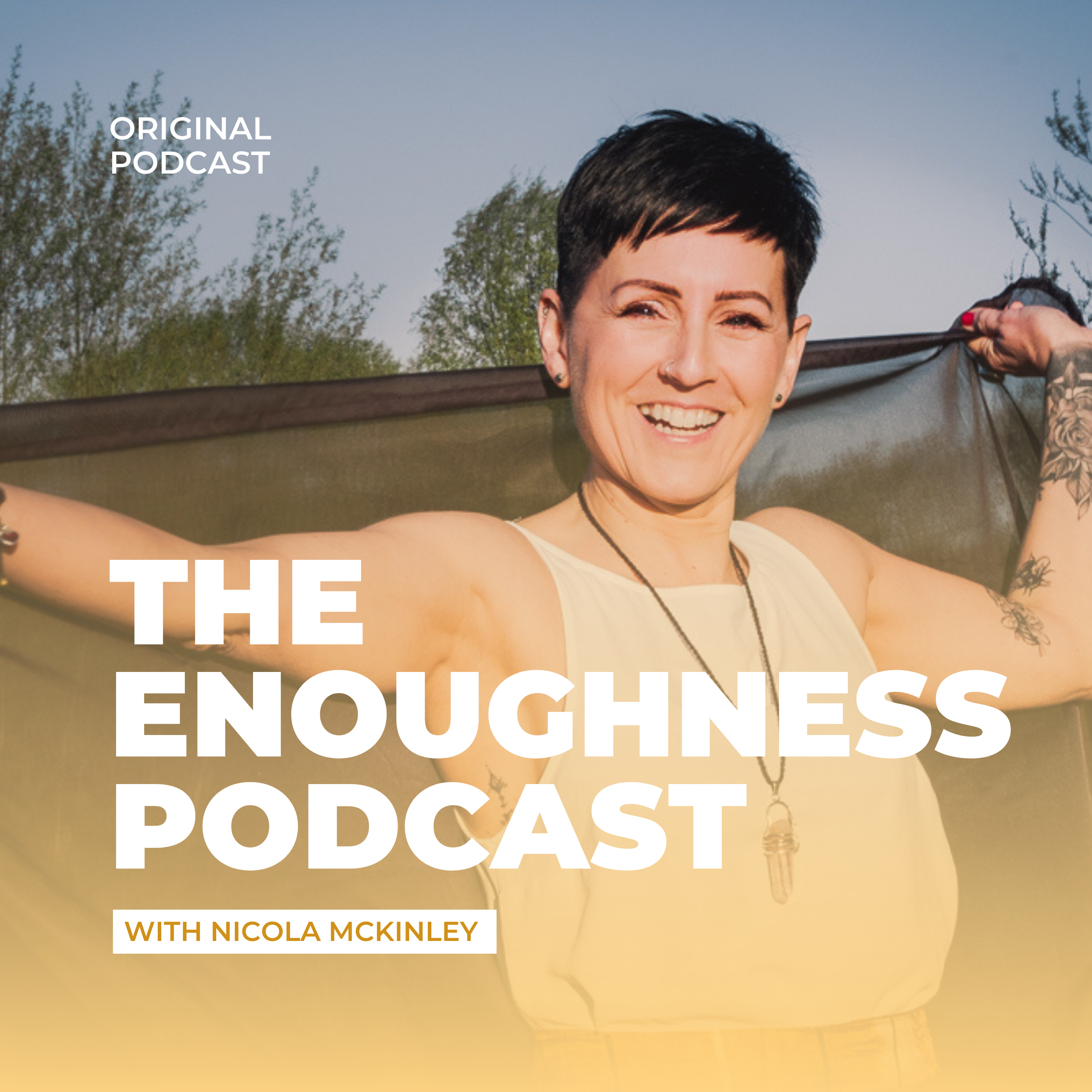 The Enoughness Podcast podcast artwork