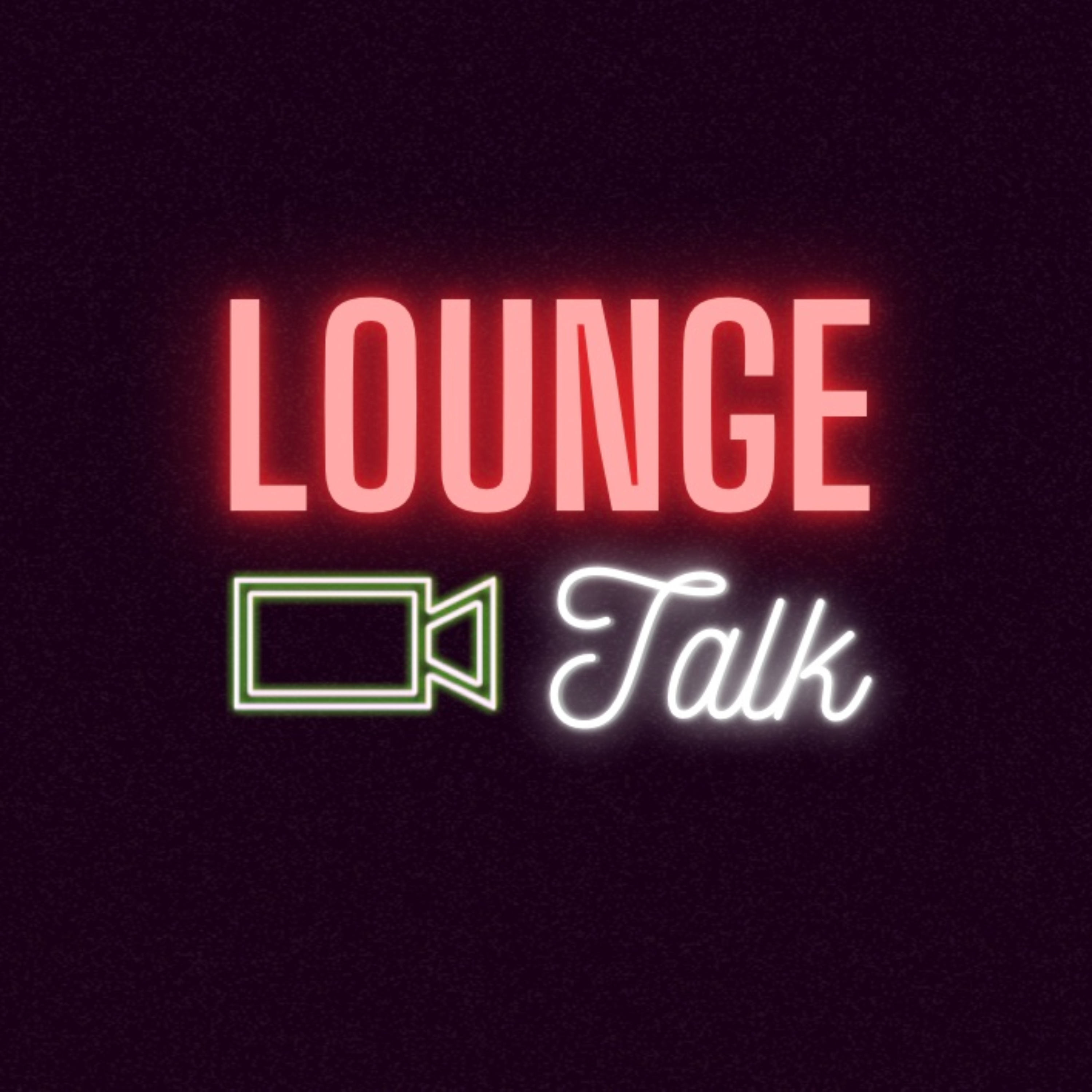 Lounge Talk Podcast podcast artwork