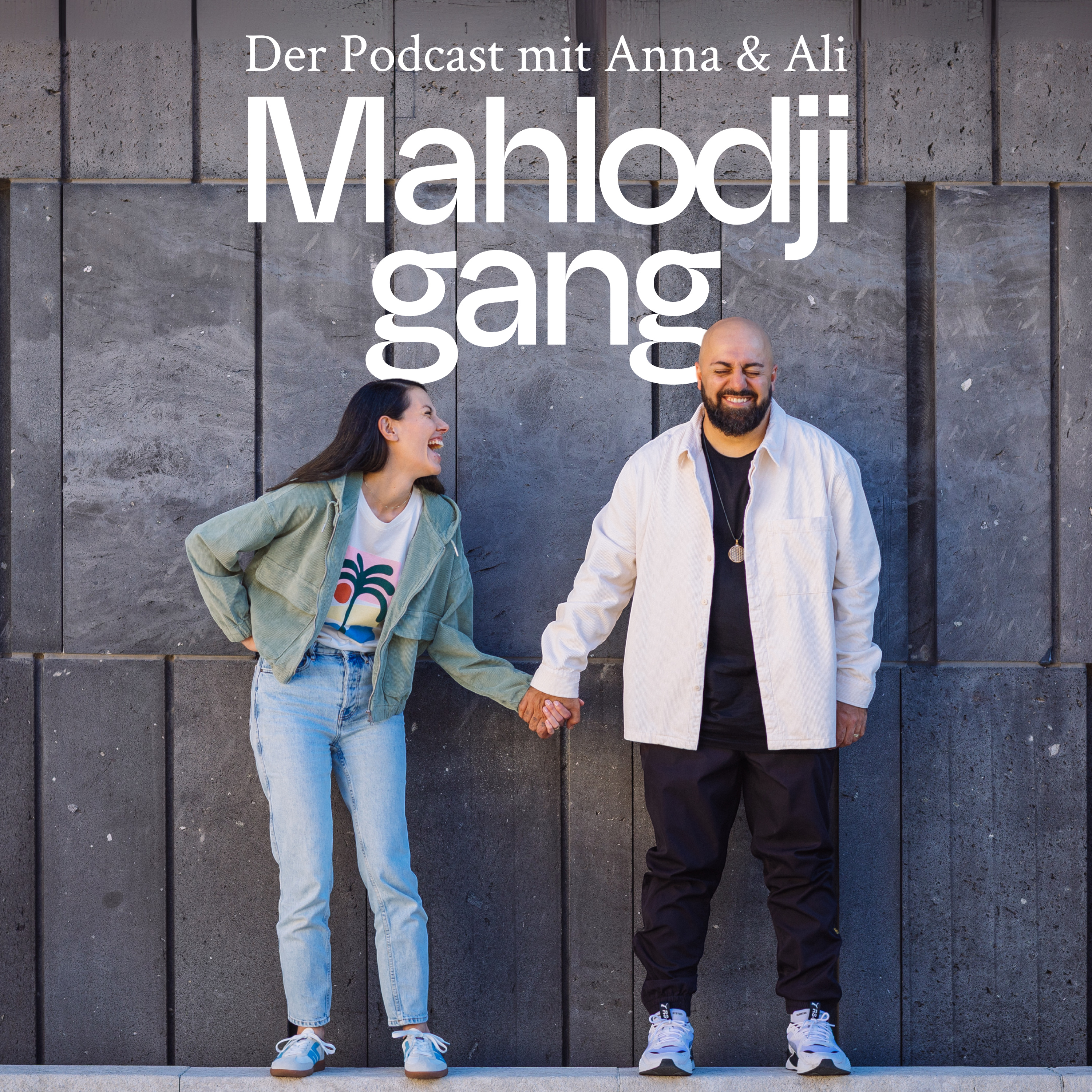 Mahlodjigang - Der Podcast mit Anna und Ali Mahlodji