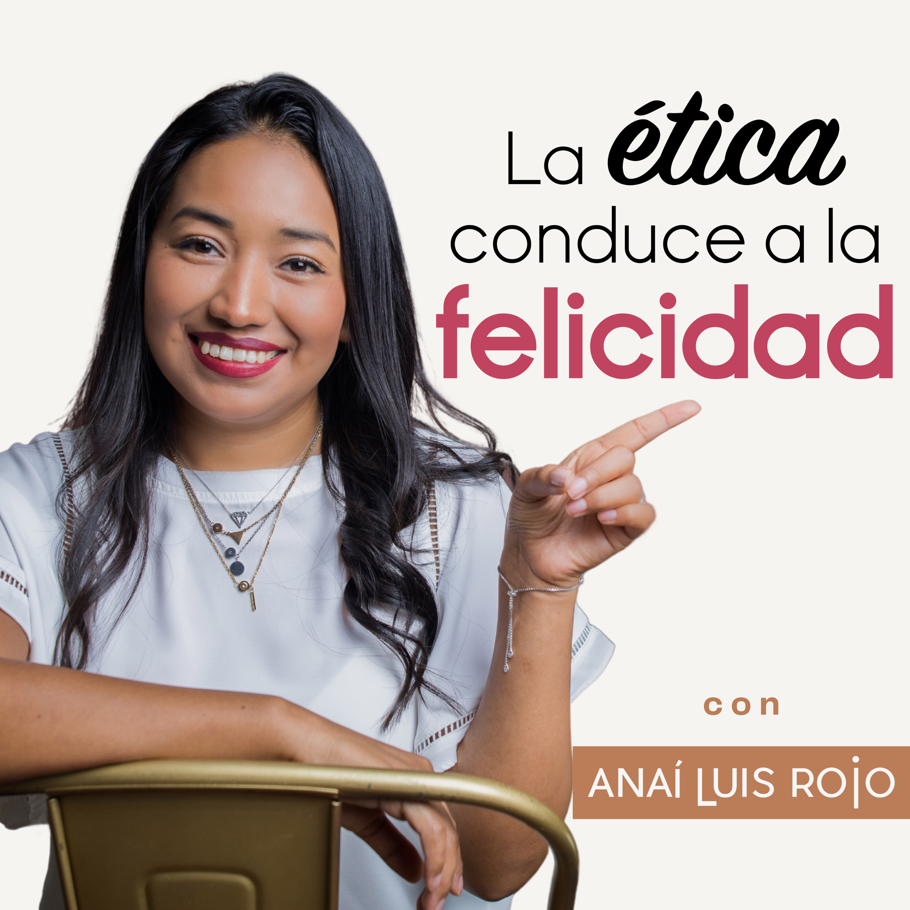 La ética conduce a la felicidad