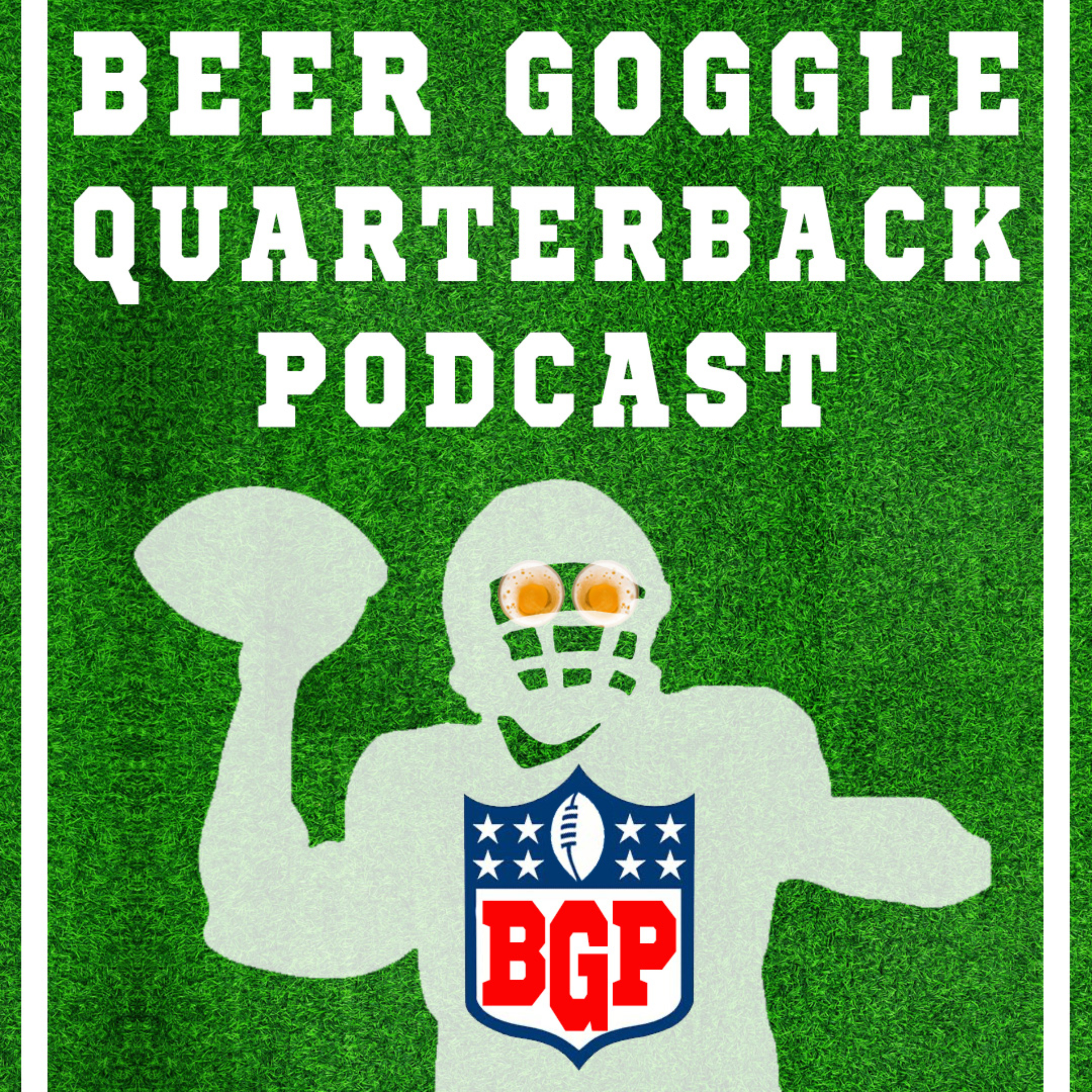 Beer Goggle Quarterback Podcast podcast artwork