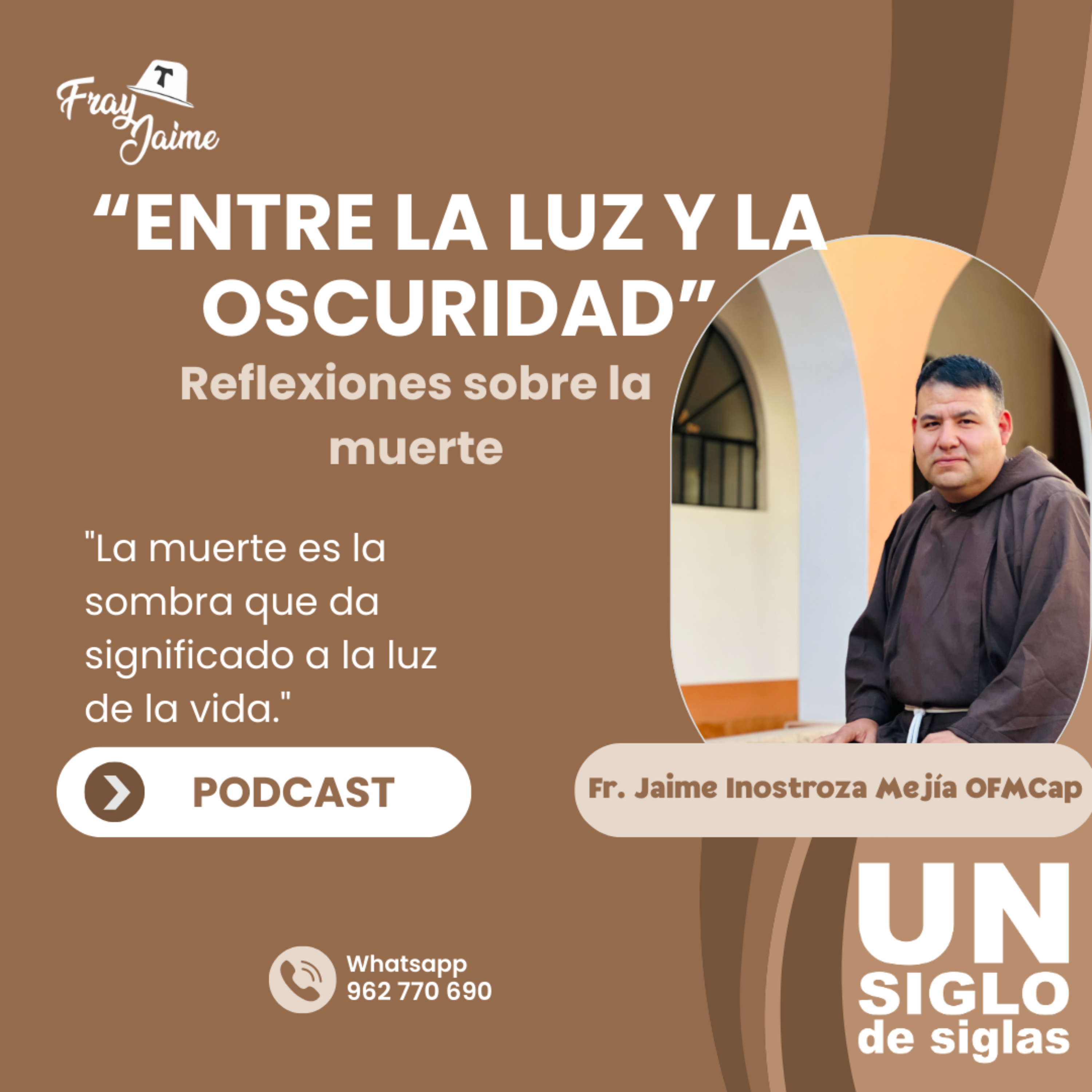 ENTRE LA LUZ Y LA OSCURIDAD (Reflexiones sobre la muerte) podcast artwork