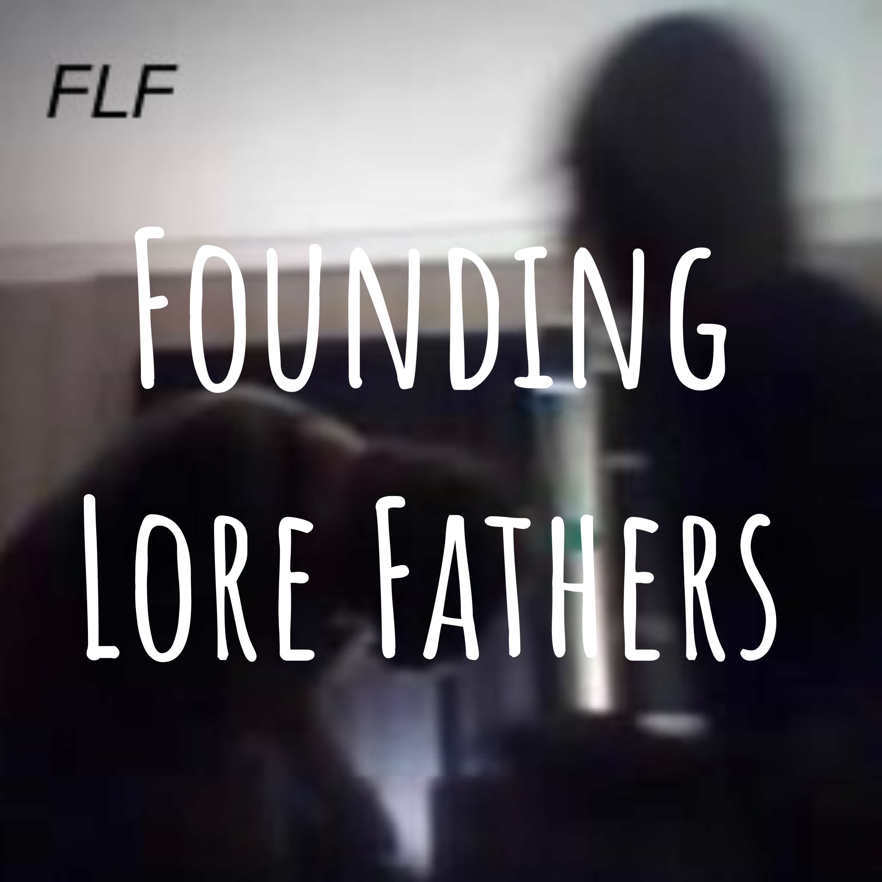 Founding Lore Fathers
