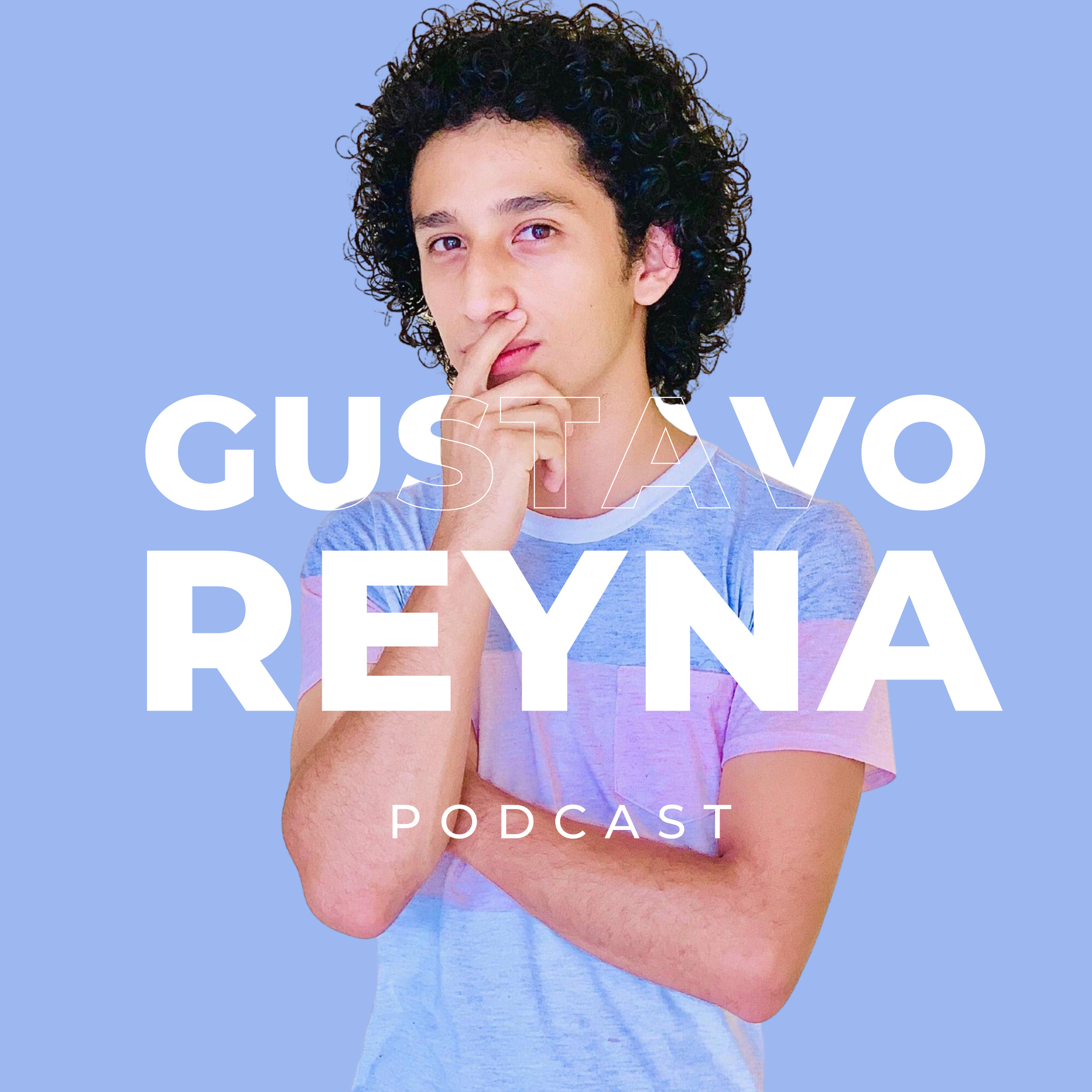 Gustavo Reyna - El Podcast podcast artwork