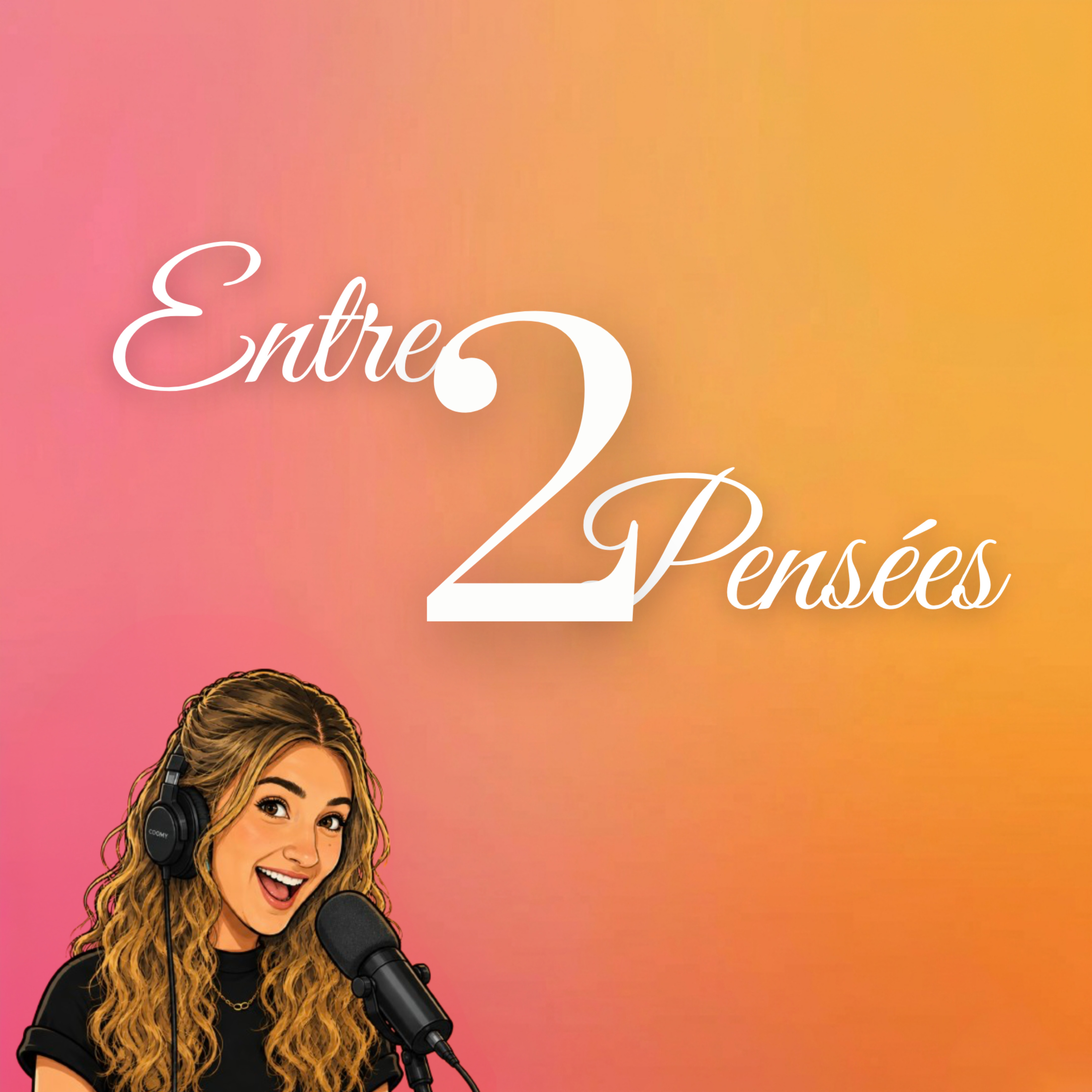 Entre 2 Pensées podcast artwork