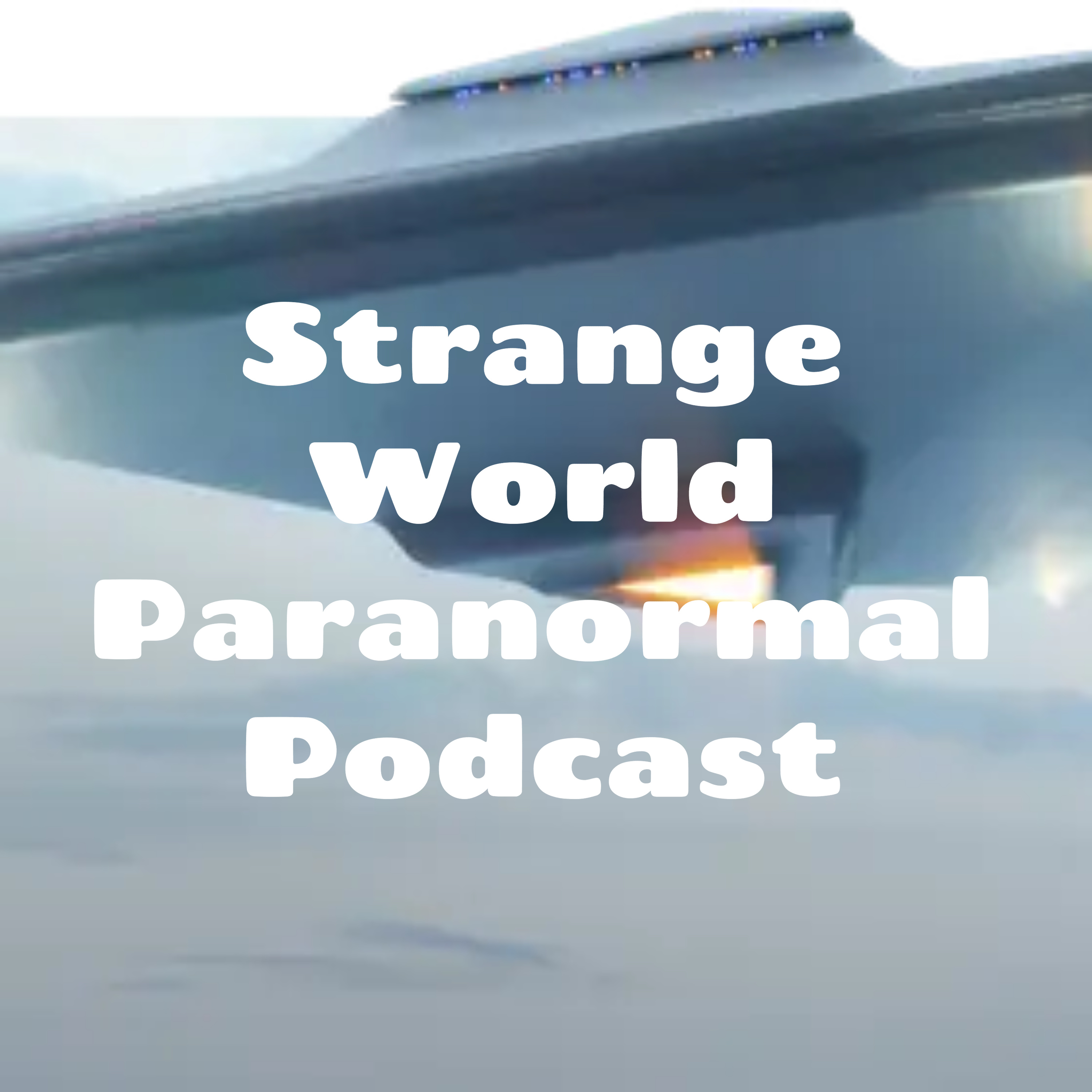 Strange World Paranormal Podcast podcast artwork