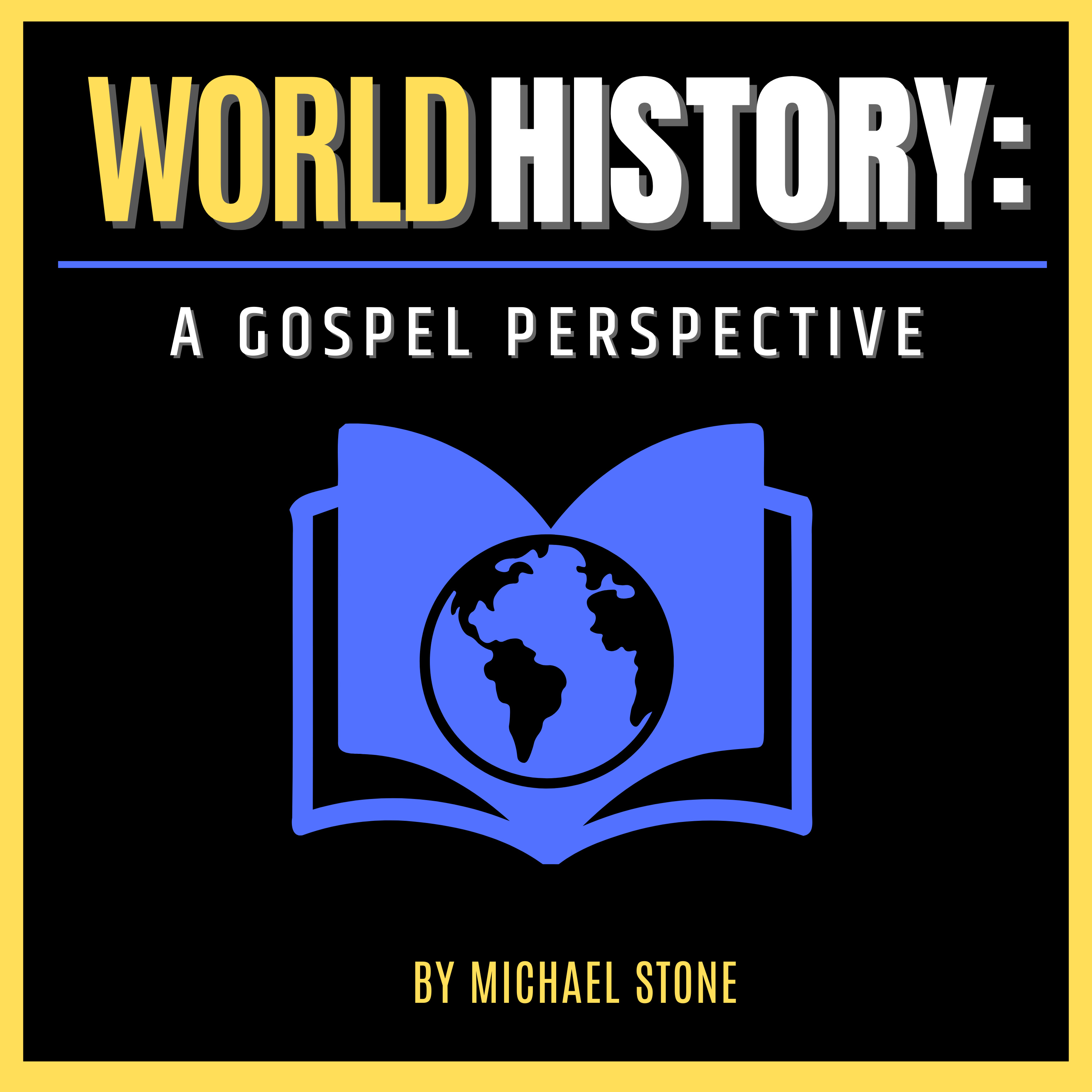 World History: A Gospel Perspective