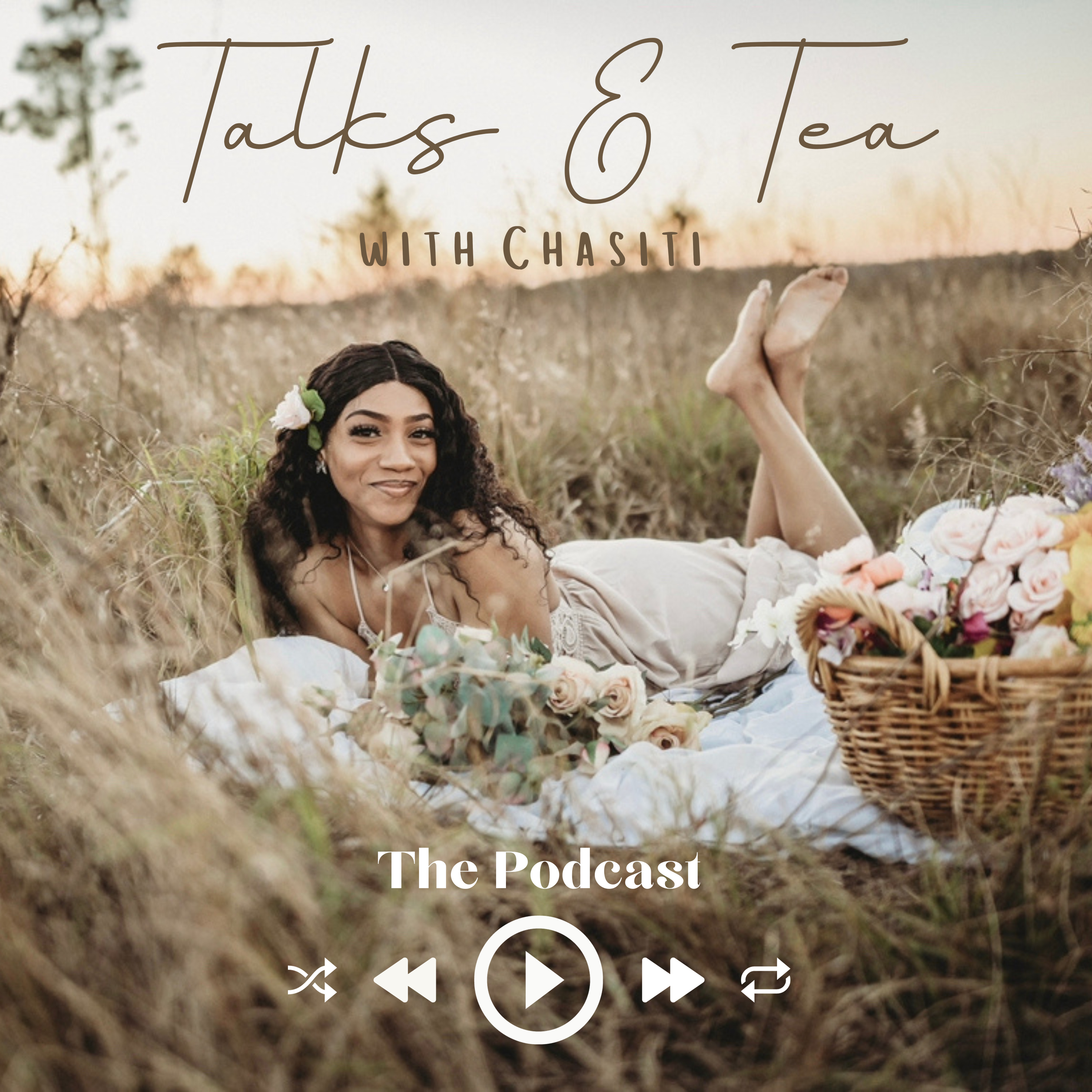 Talks and Tea with Chasiti podcast artwork