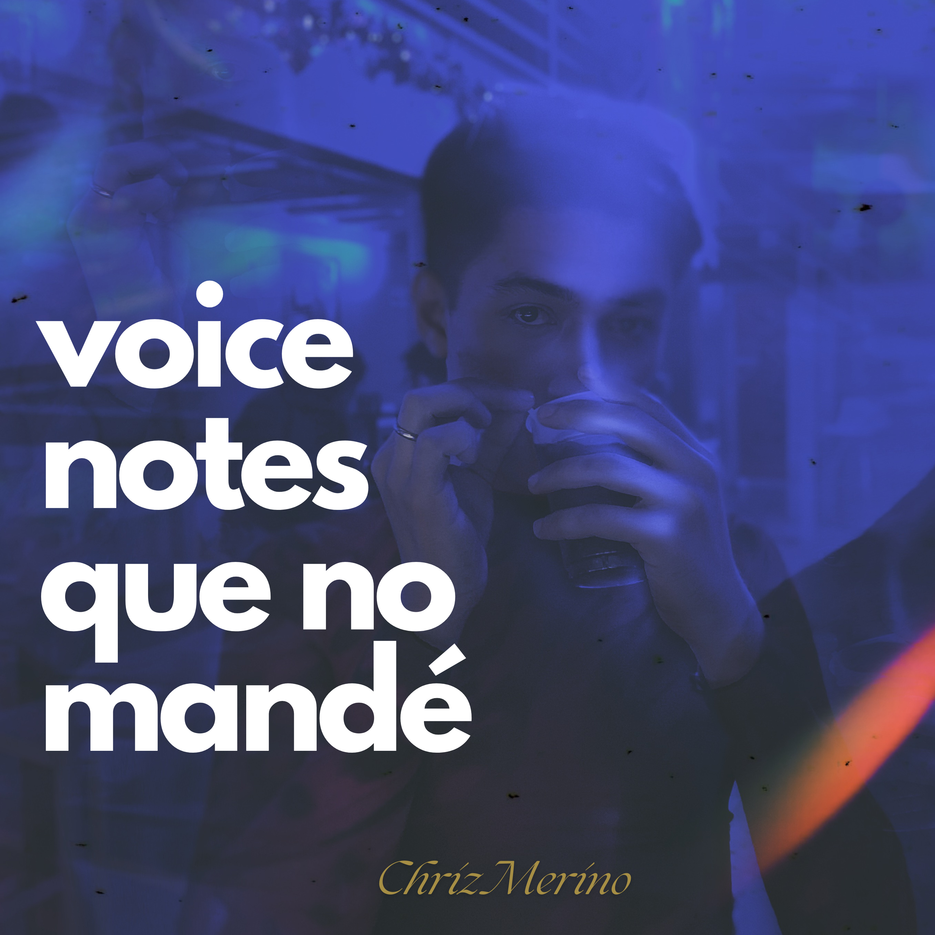 Voicenotes que no mandé