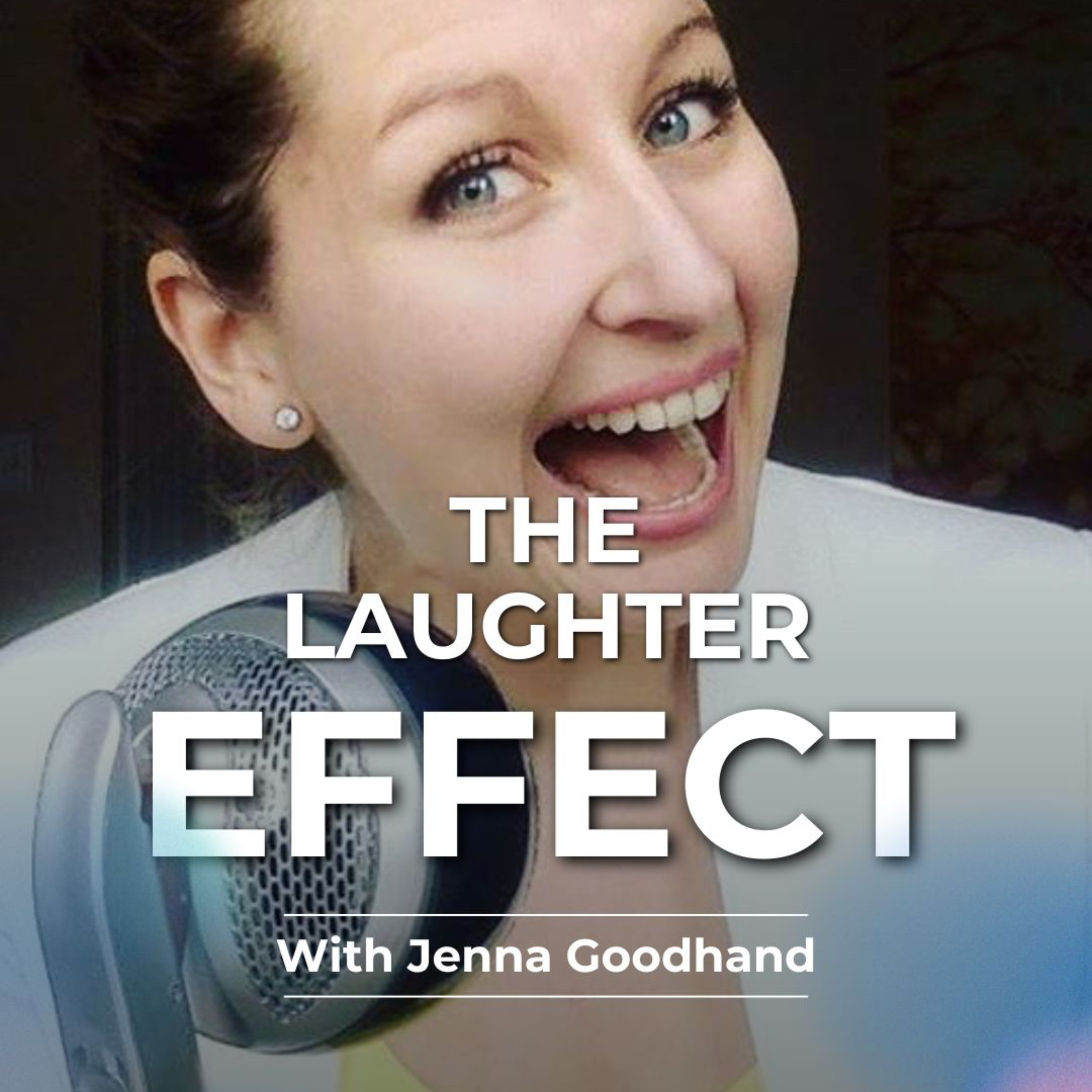 The Laughter Effect with Jenna Goodhand cover art