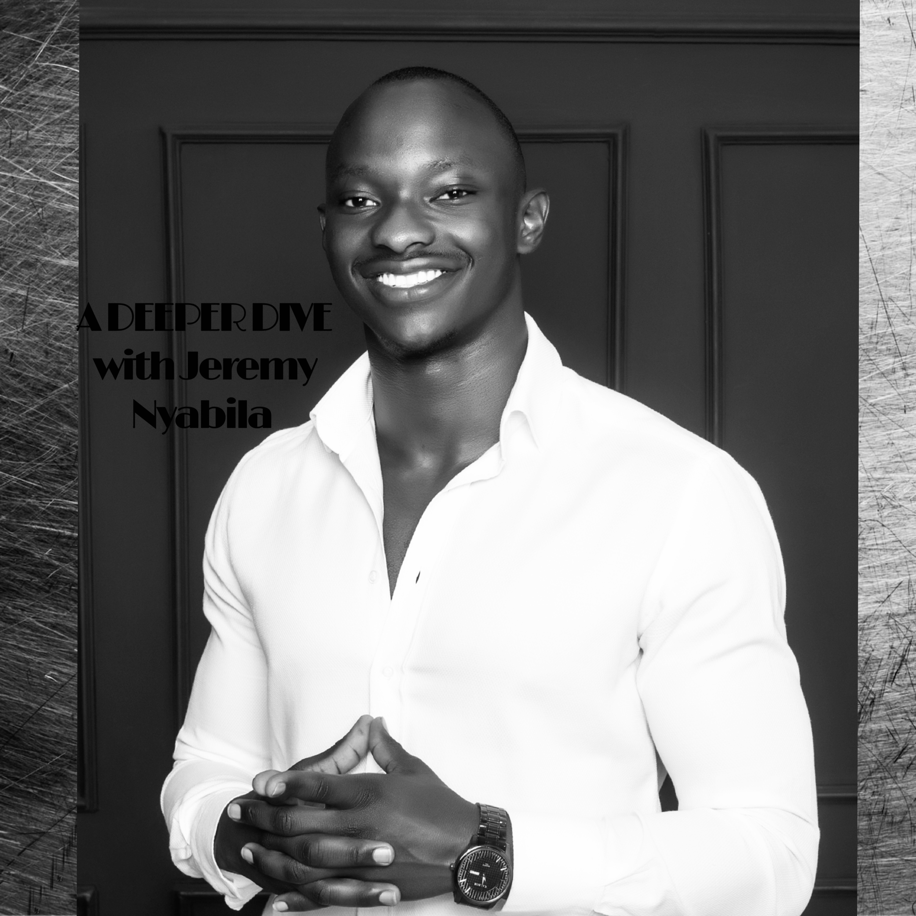 A deeper dive with Jeremy Nyabila podcast artwork