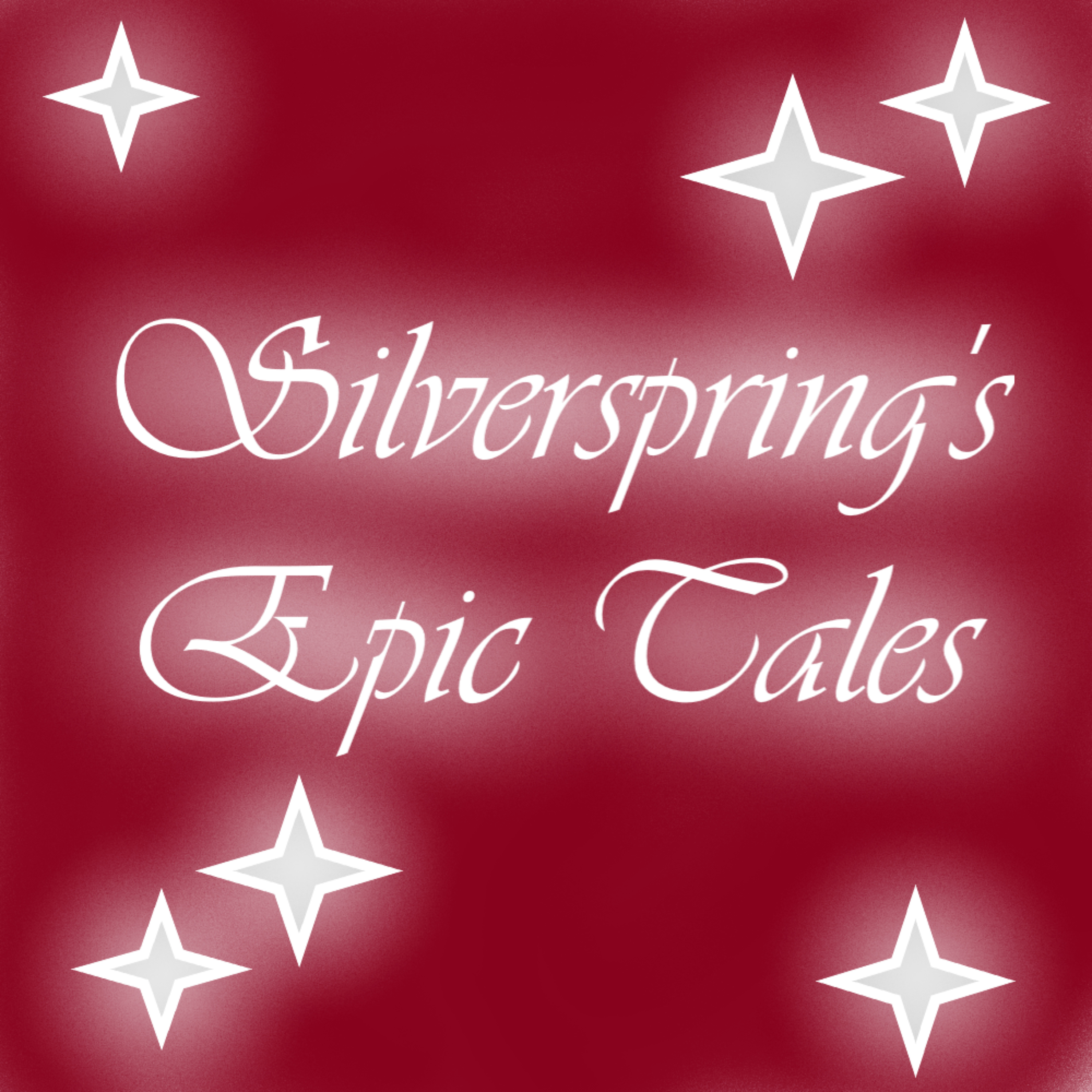 SilverSpring's Epic Tales.